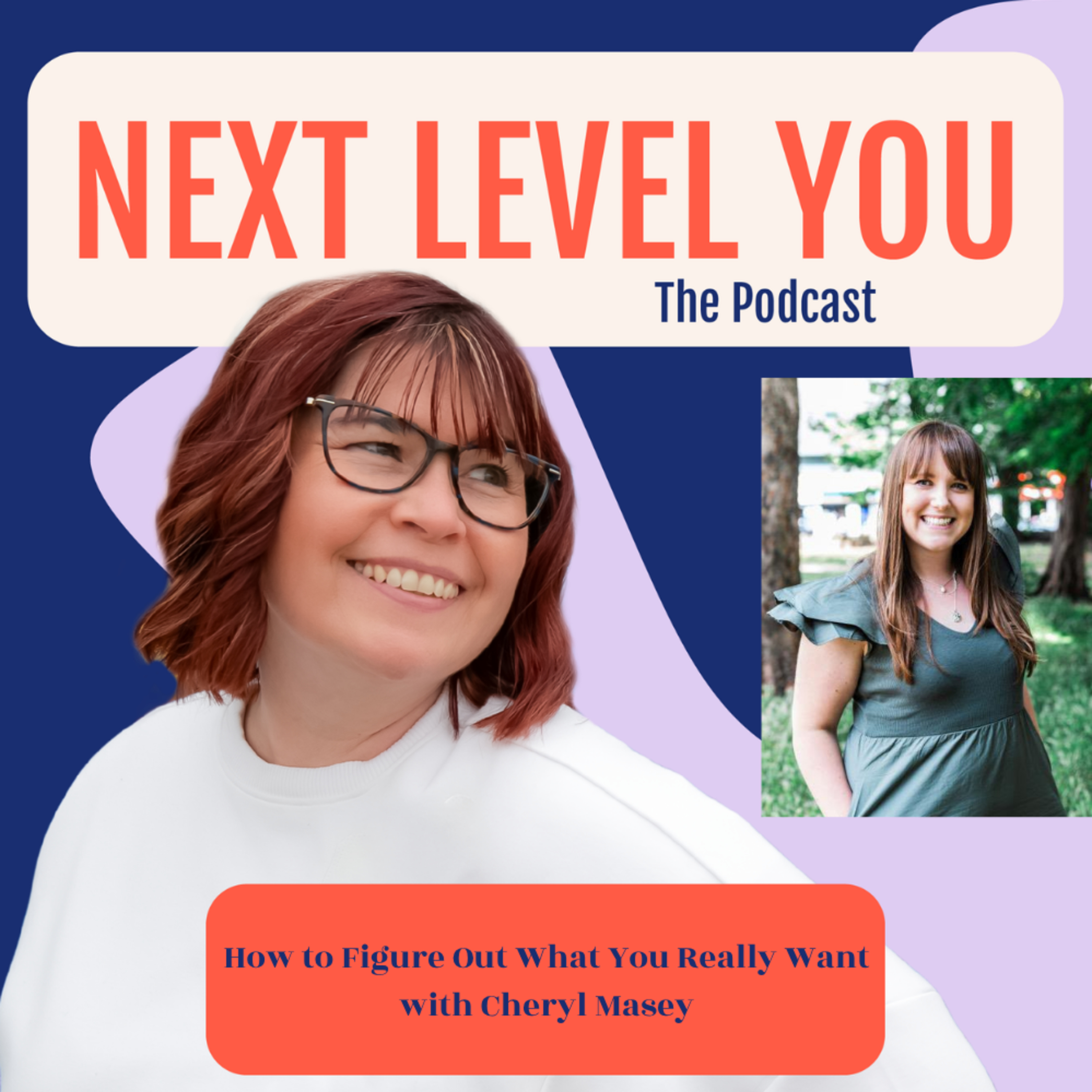 How to Figure Out What You Really Want with Cheryl Masey episode artwork
