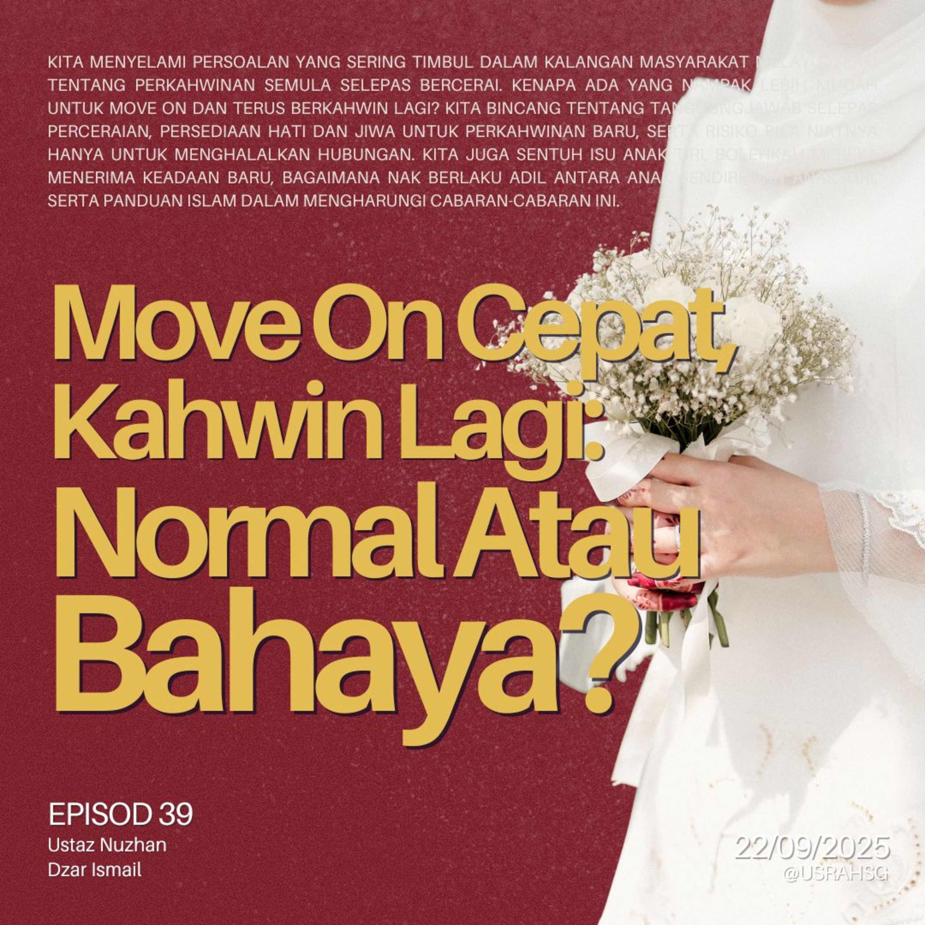 #39: Move On Cepat, Kahwin Lagi: Normal Atau Bahaya?