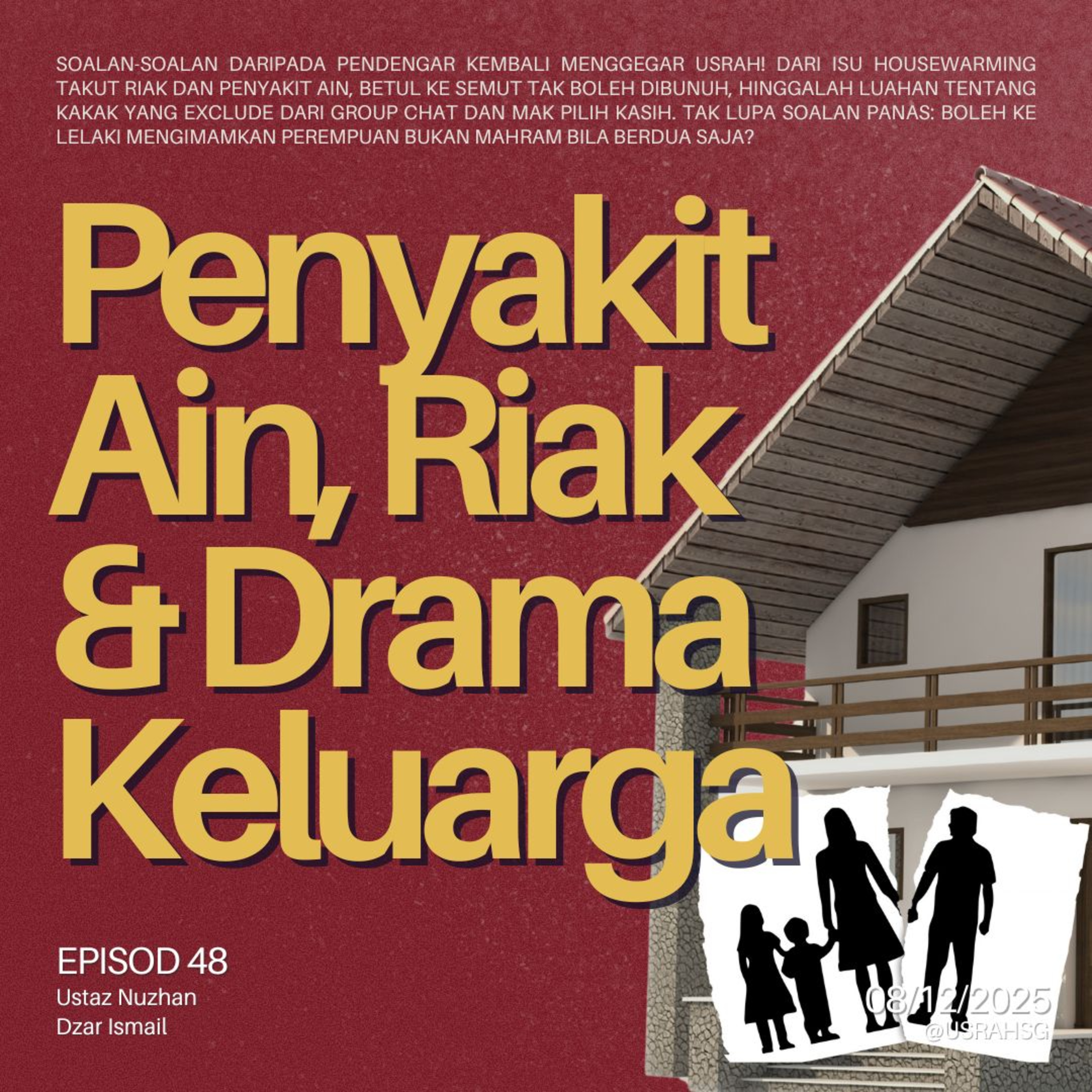 #48: Penyakit Ain, Riak & Drama Keluarga