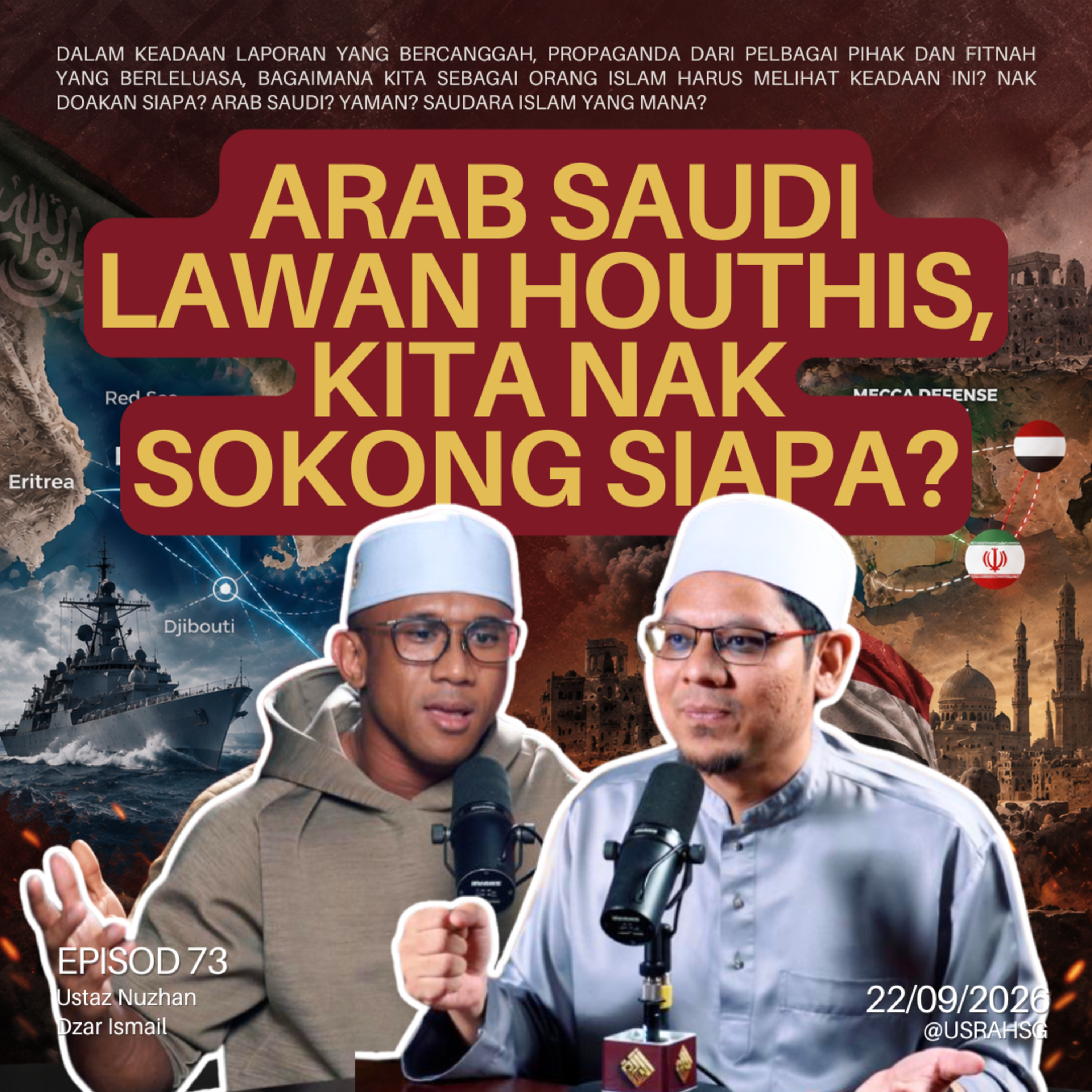 #73: Arab Saudi lawan Houthis, kita nak sokong siapa?