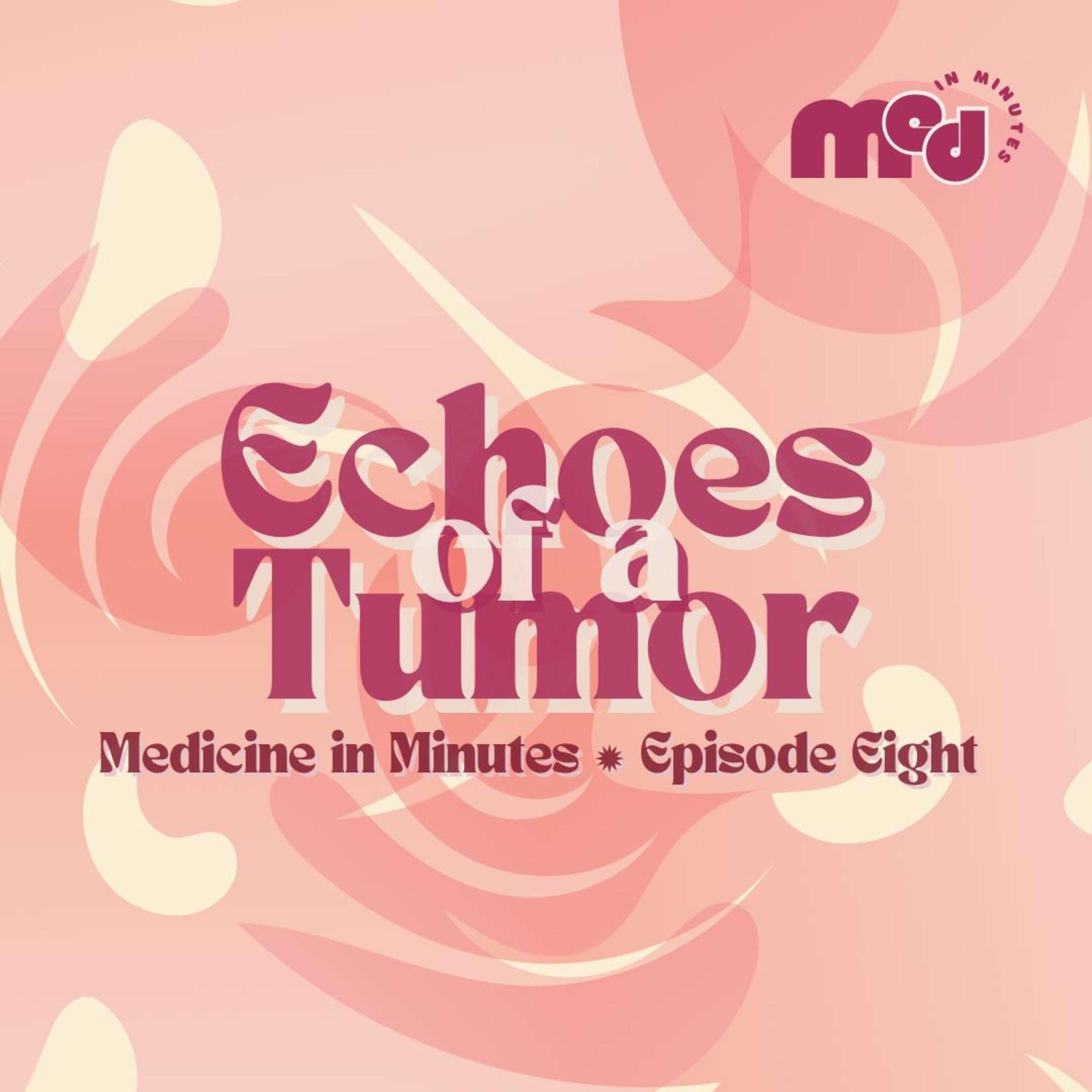 #8 - [CVS Shelf Concept] Echoes of a Tumor episode artwork