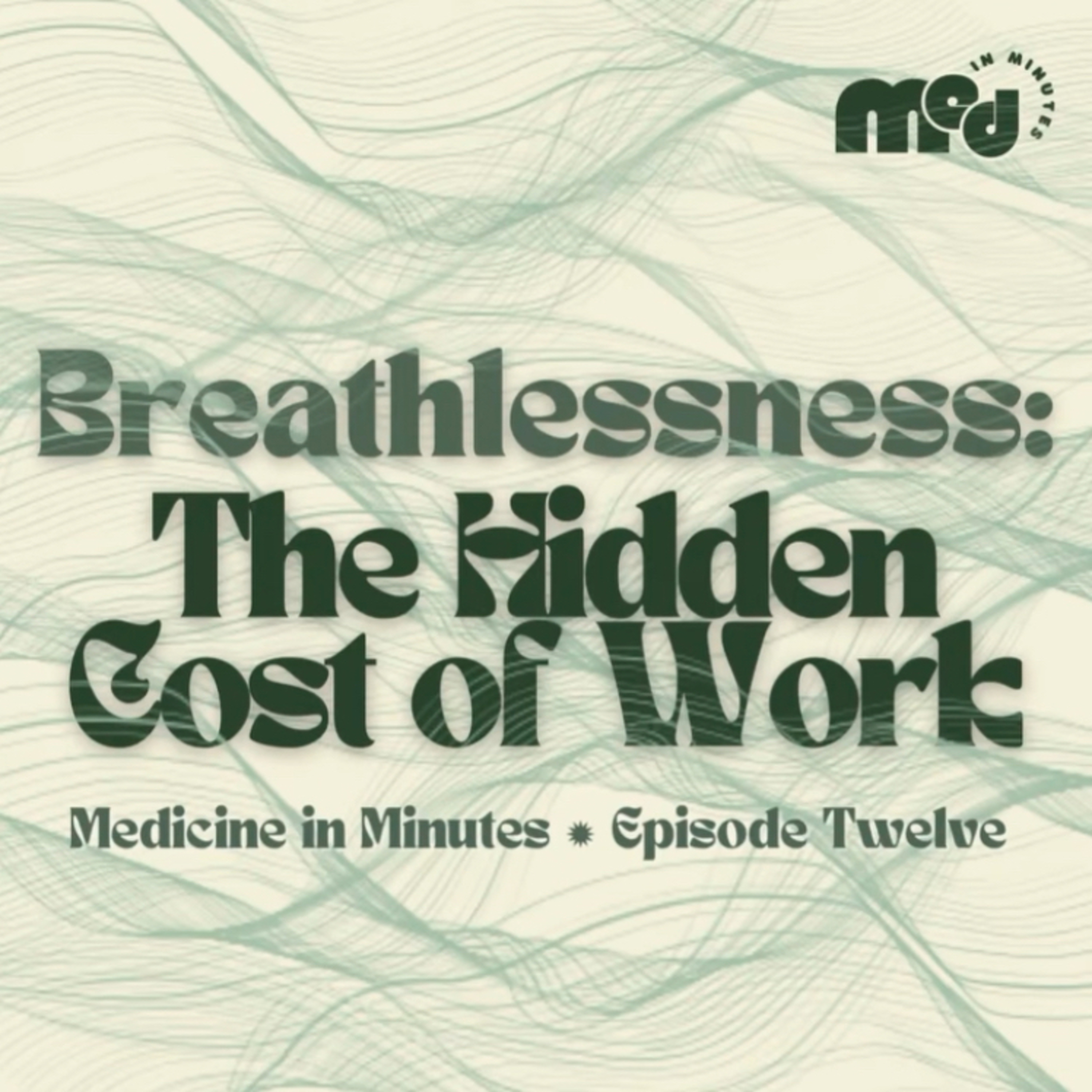 #12 - [RS Shelf Concept] Breathless: The Hidden Cost of Work episode artwork