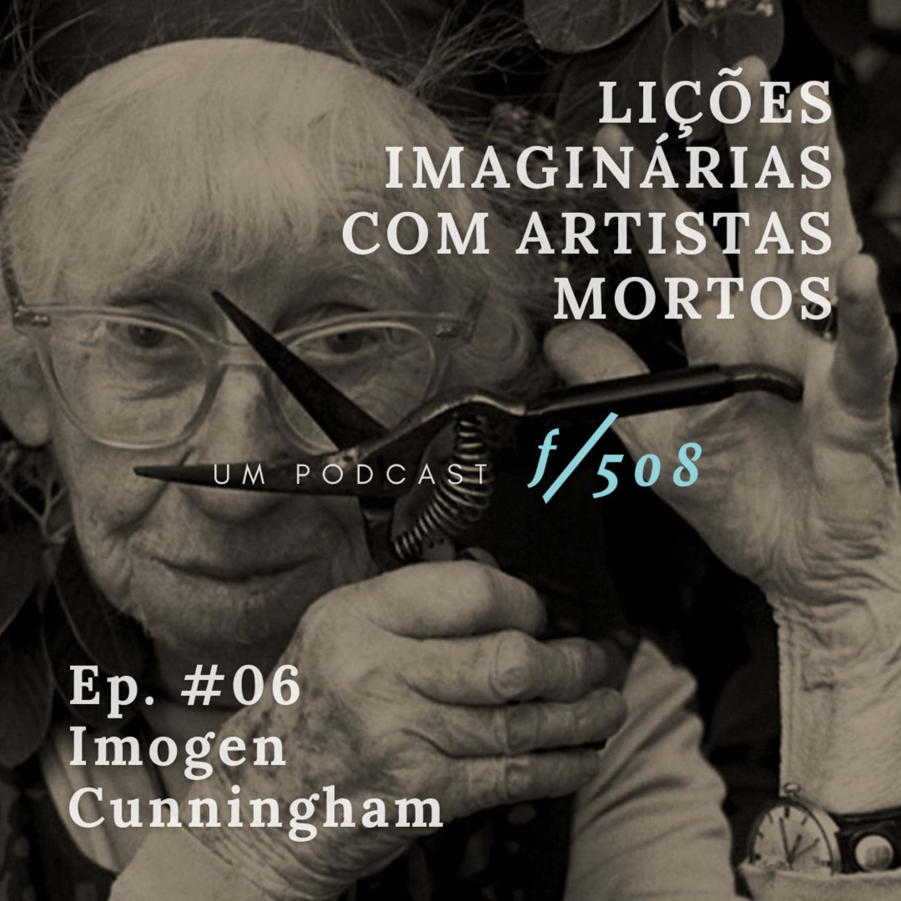 #06: Imogen Cunningham episode artwork