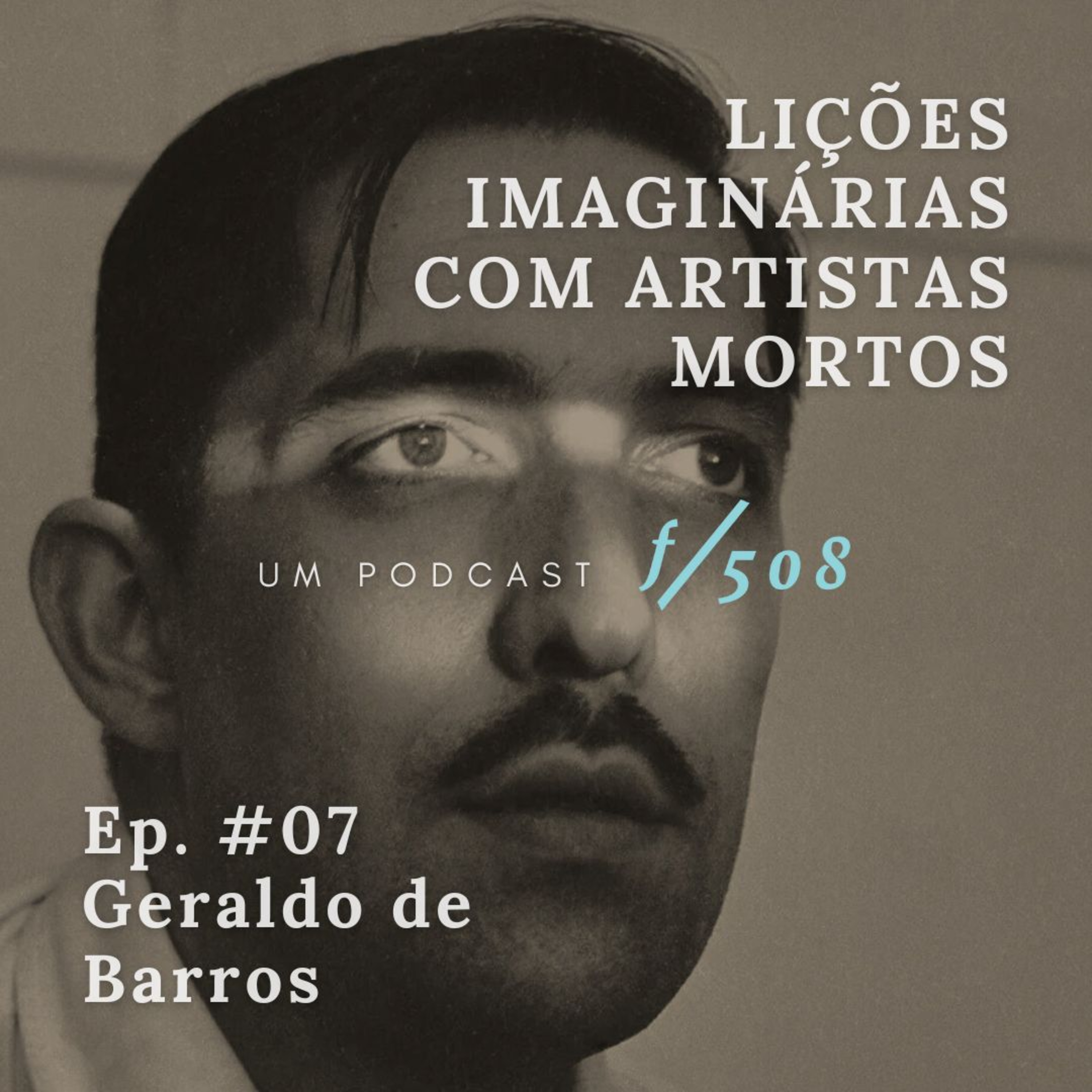 #07: Geraldo de Barros  episode artwork