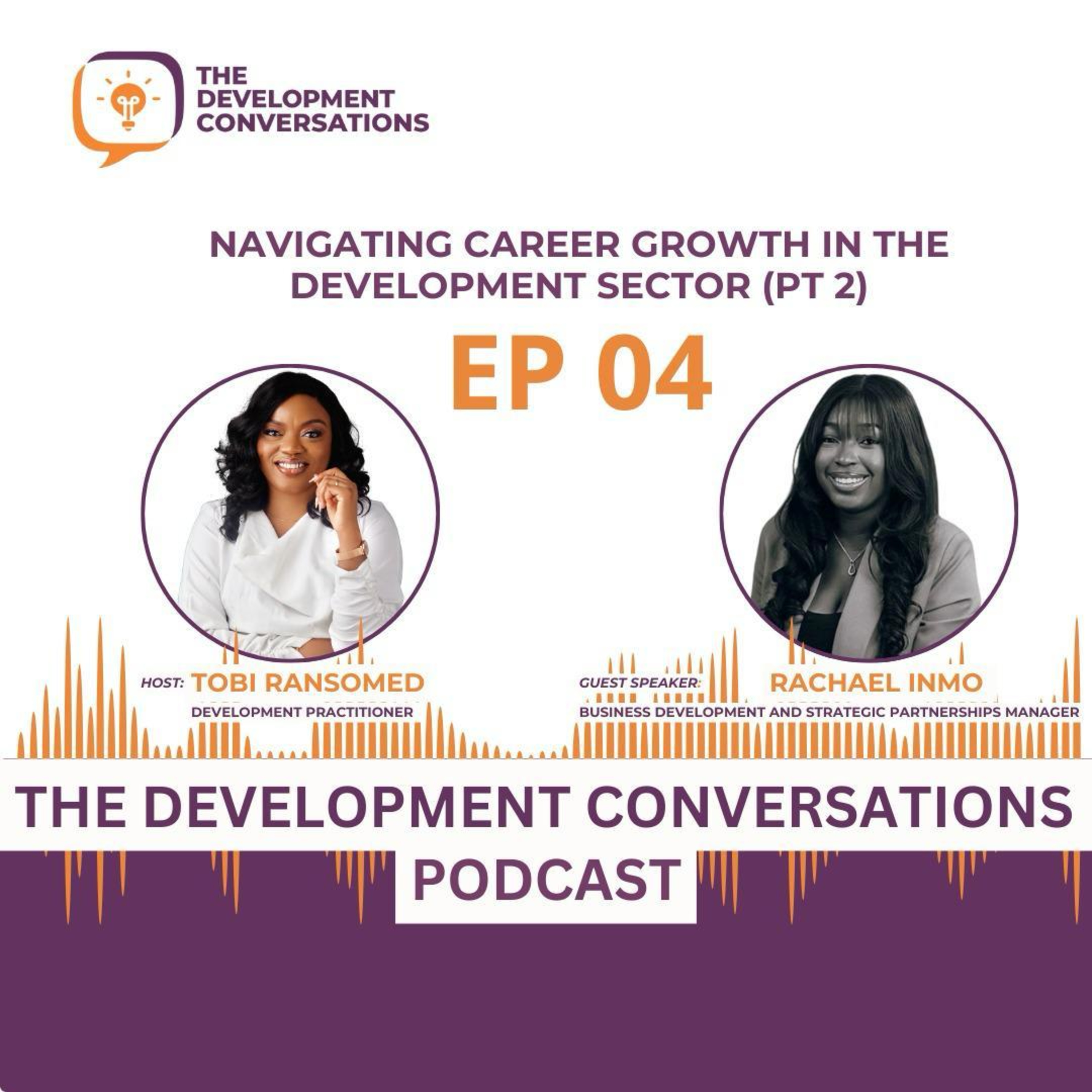 Episode 4: Navigating Career Growth in the Development Sector (Part 2) | Rachael Inmoh episode artwork