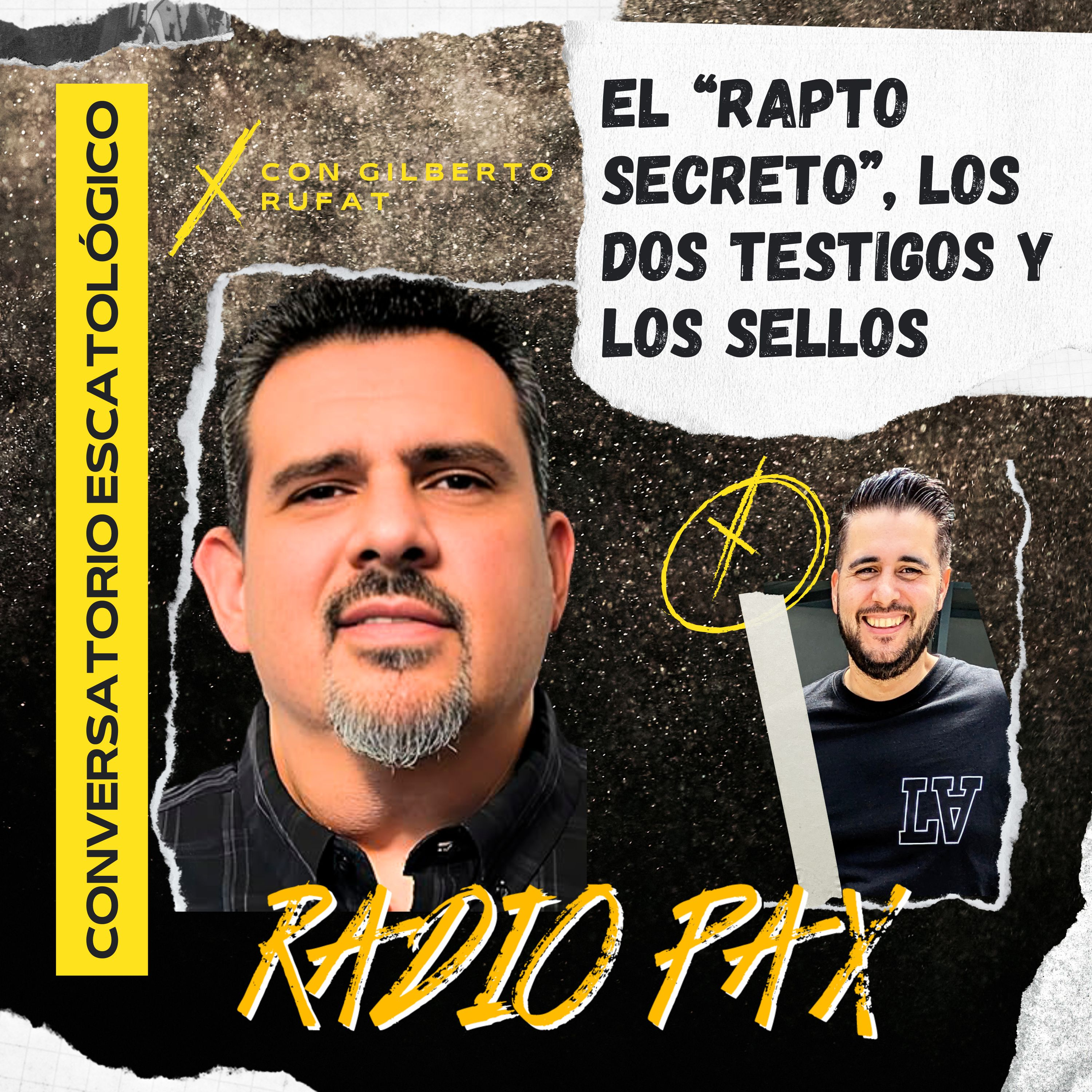 Gilberto Rufat "El Rapto secreto", los 2 testigos y los sellos | ESCATOLOGÍA 💥 Radio Pax #03 episode artwork