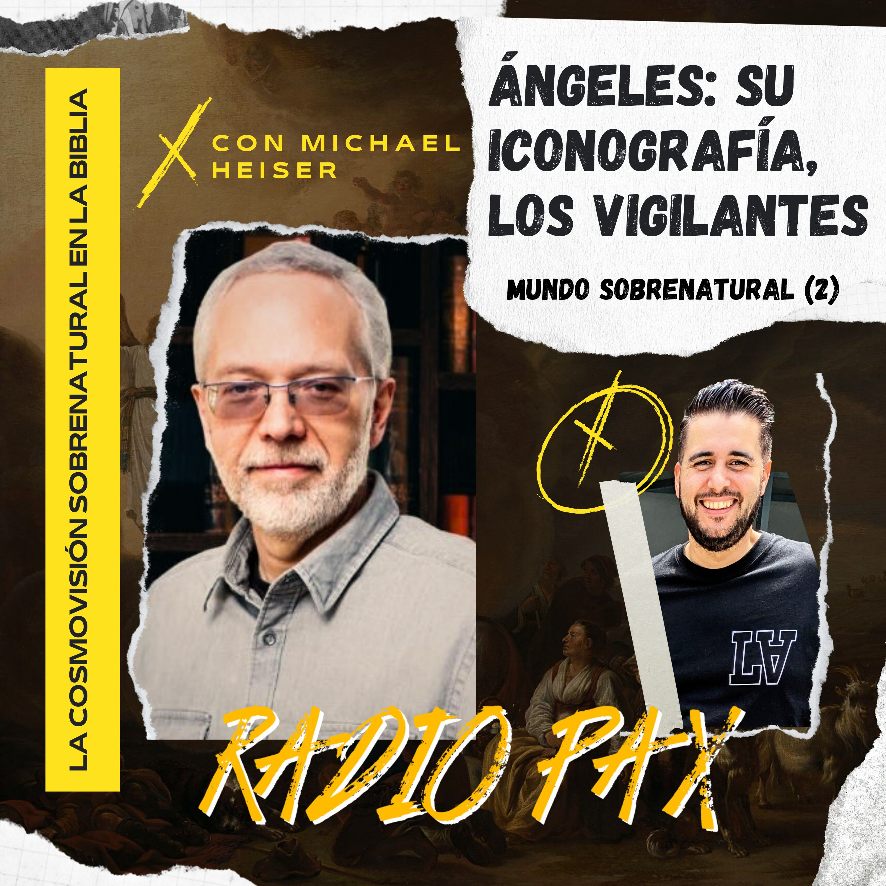 Michael Heiser - Ángeles: su iconografía, los Vigilantes | MUNDO SOBRENATURAL (2) 💥 Radio Pax #10 episode artwork