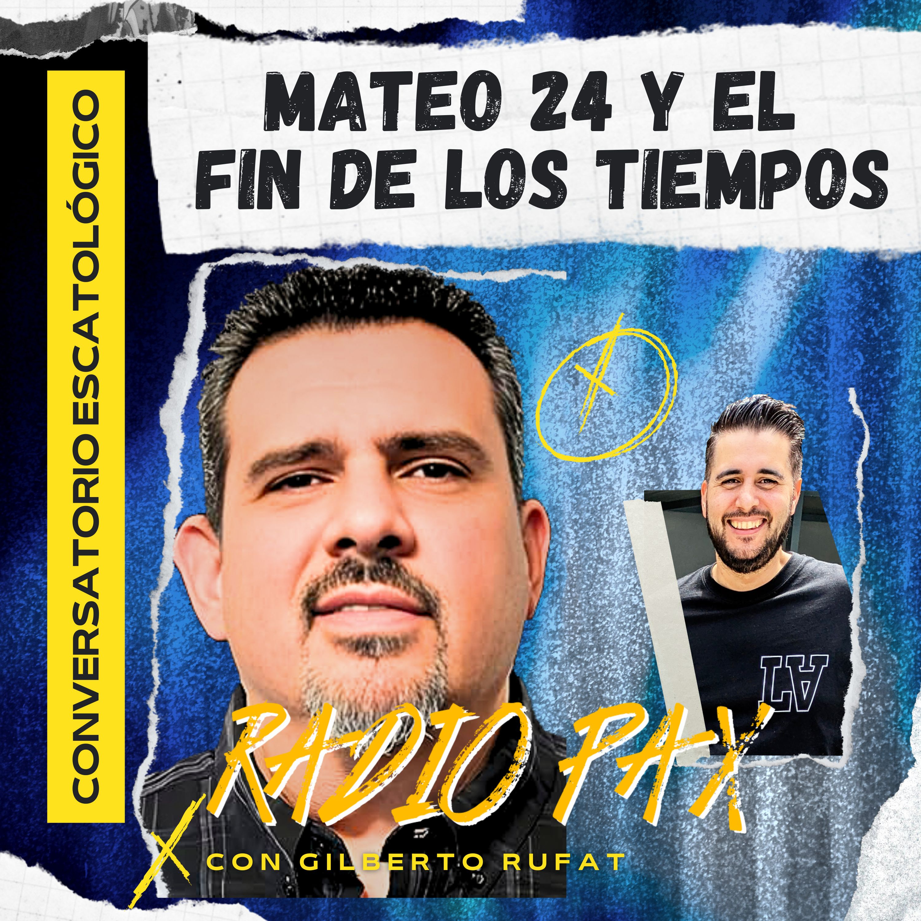 Gilberto Rufat - "Mateo 24 y el fin de los tiempos" | ESCATOLOGÍA 💥 Radio Pax #18 episode artwork