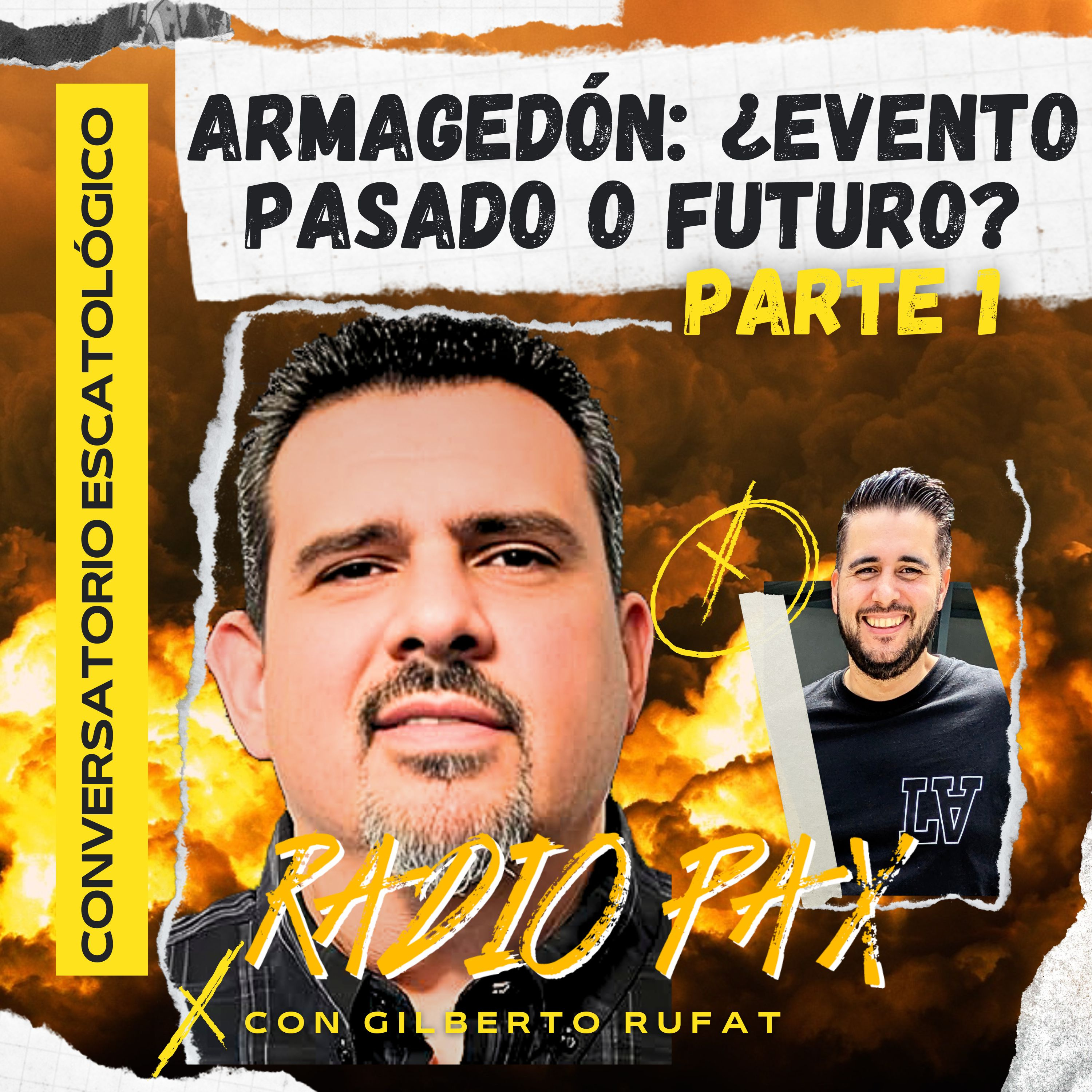 Gilberto Rufat - "Armagedón, ¿Evento pasado o futuro?" (PARTE 1) | ESCATOLOGÍA 💥 Radio Pax #26 episode artwork