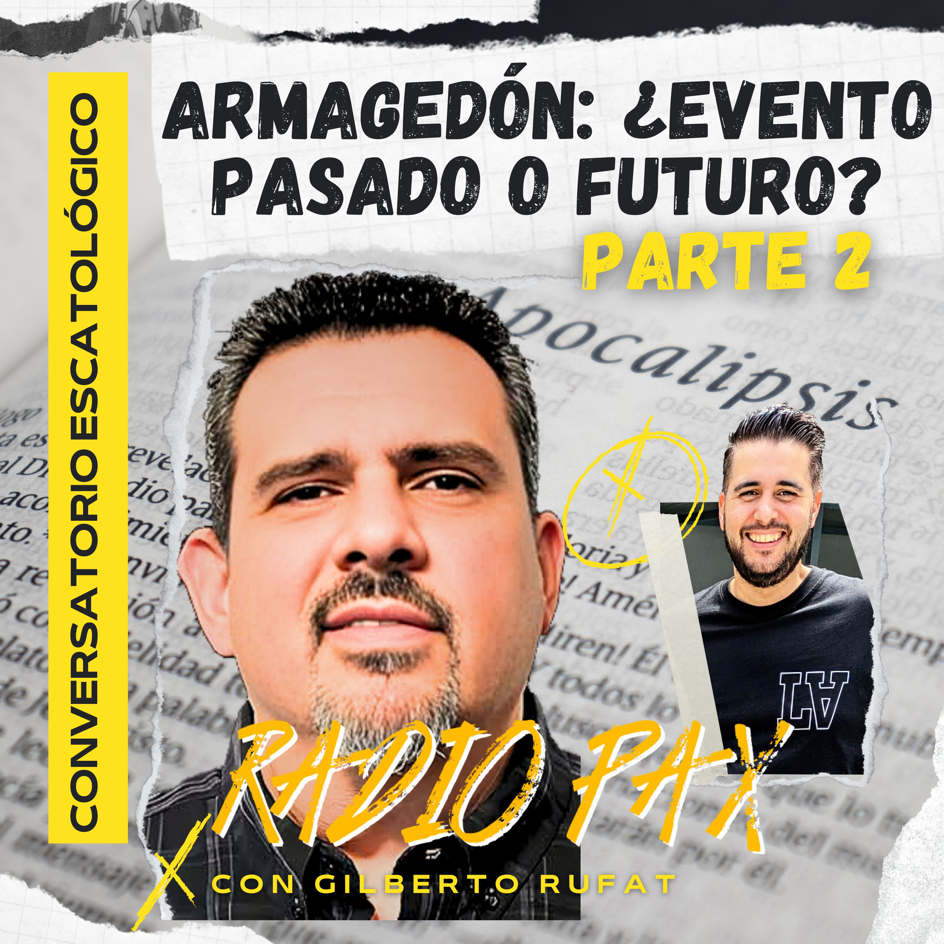 Gilberto Rufat - "Armagedón, ¿Evento pasado o futuro?" (PARTE 2) | ESCATOLOGÍA 💥 Radio Pax #27 episode artwork