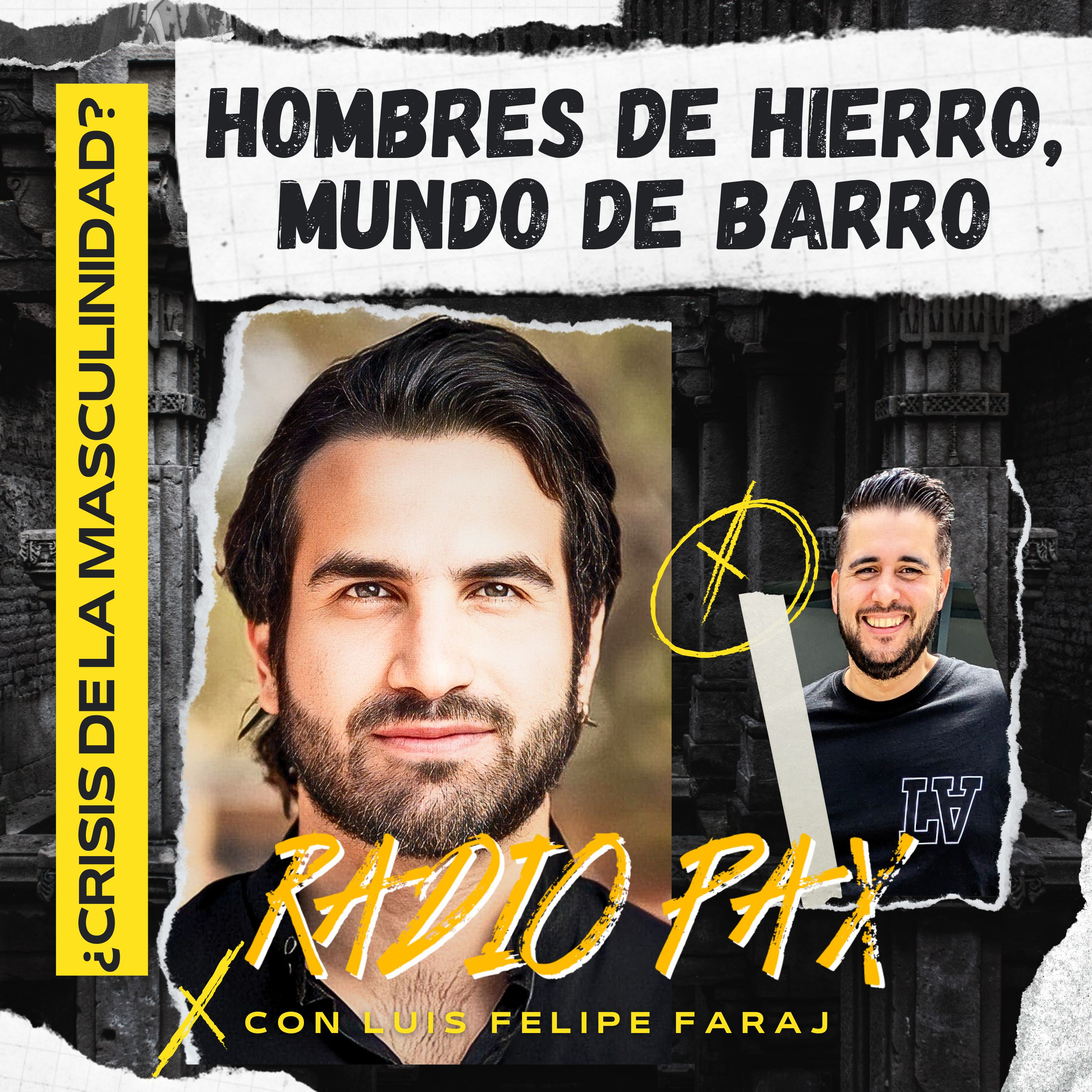 Luis Faraj - "Hombres de hierro, mundo de barro" | MASCULINIDAD 🚨 Radio Pax #49 episode artwork