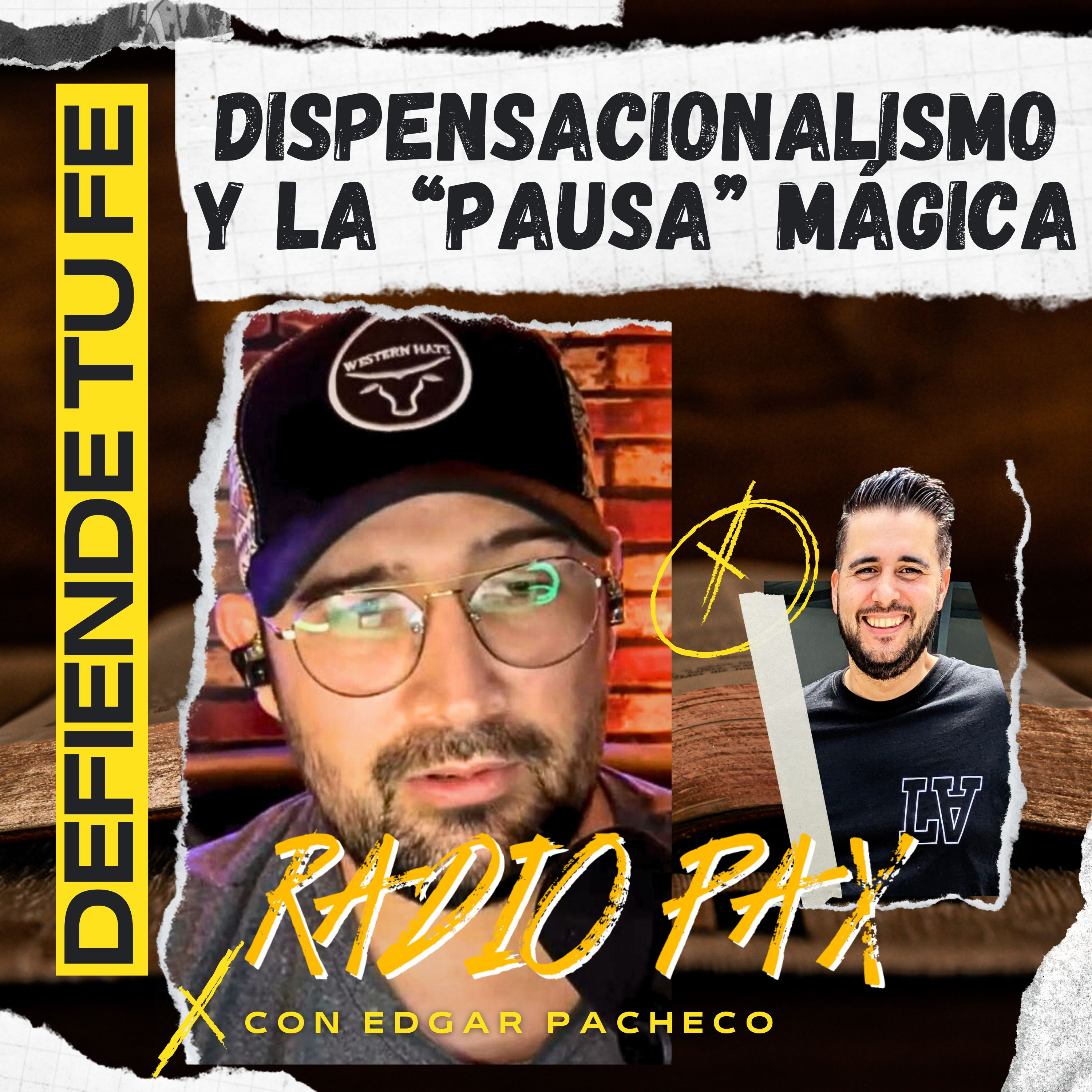 Edgar Pacheco- "Dispensacionalismo y la "pausa" mágica" | ESCATOLOGÍA ⛪🕵️‍♂️ Radio Pax #50 episode artwork