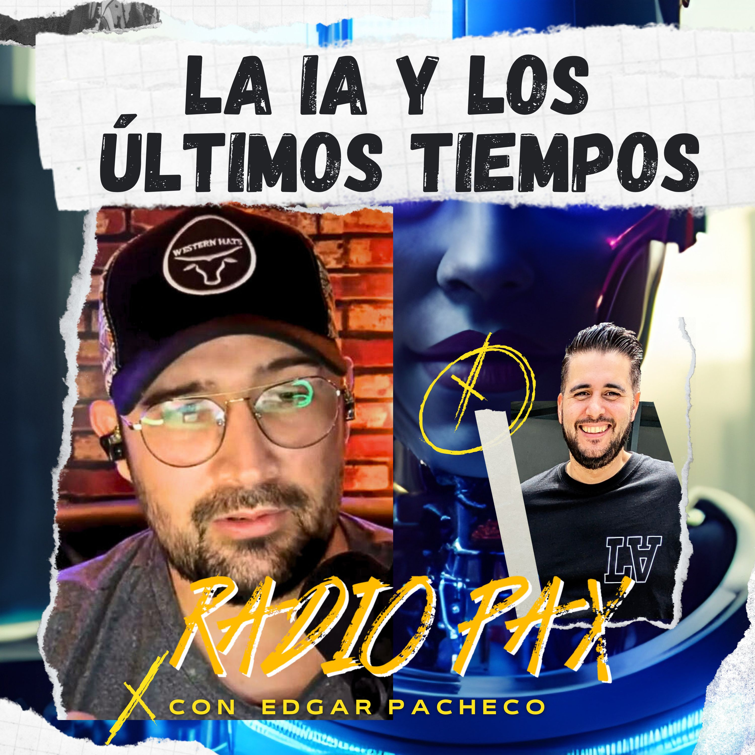 Edgar Pacheco - "La IA y los últimos tiempos!" 🚨⚠️ Radio Pax #60 episode artwork