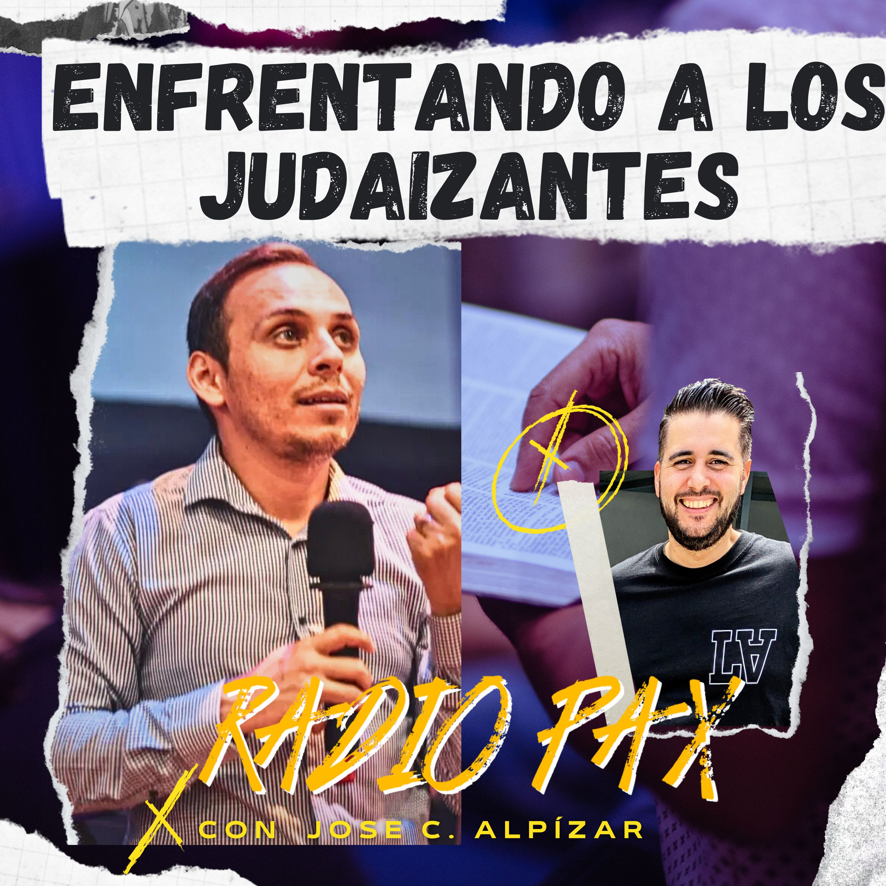 Jose C. Alpízar - "Enfrentando a los judaizantes" 🕵️‍♂️🔯 Radio Pax #62 episode artwork