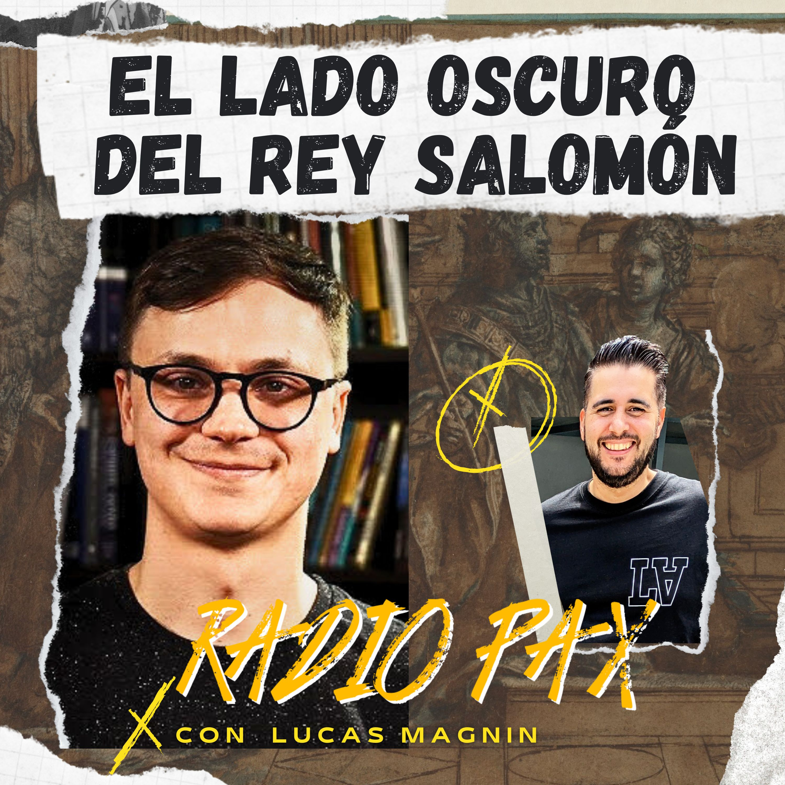 Lucas Magnin - "El lado oscuro del rey Salomón" 🤔📖 Radio Pax #67 episode artwork