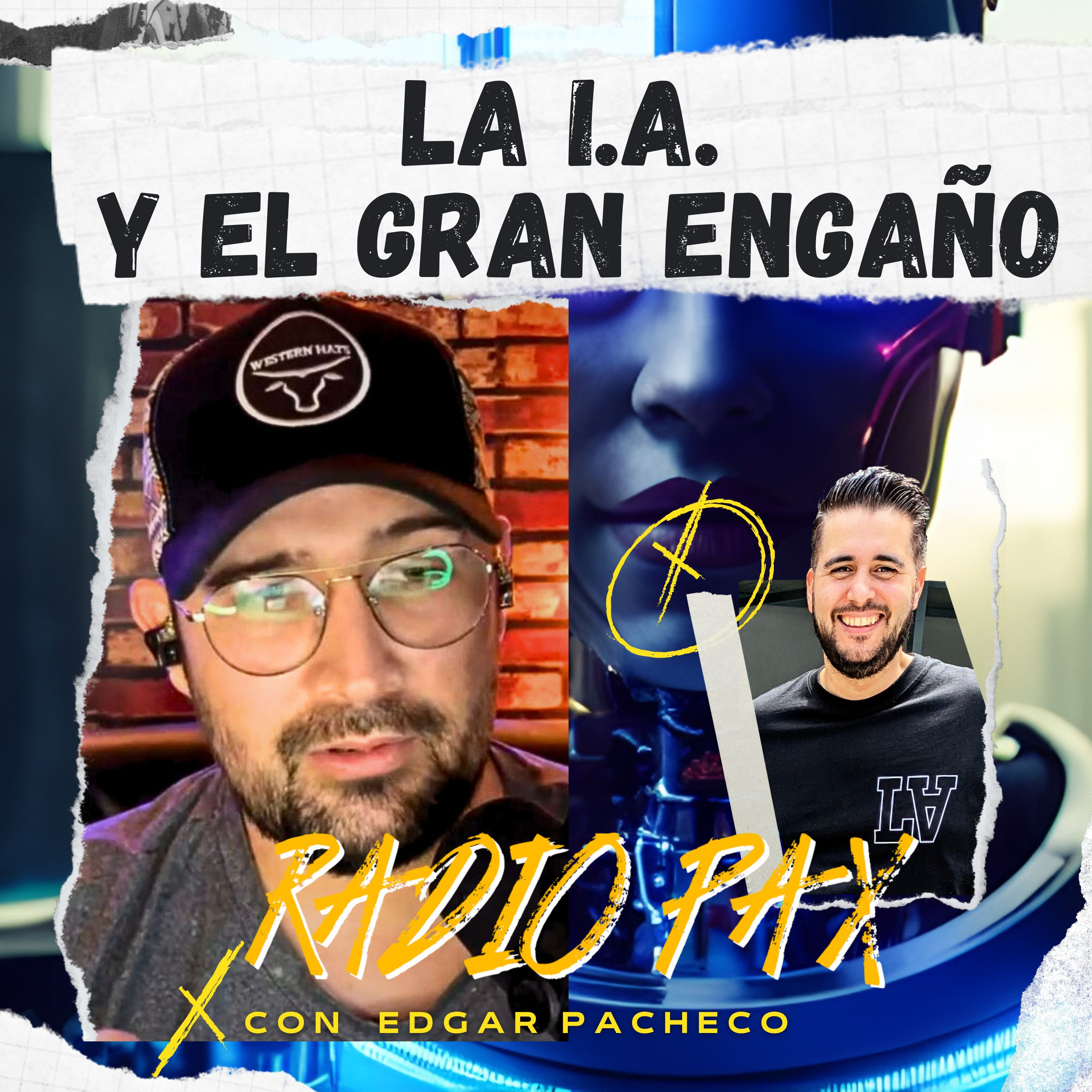 Edgar Pacheco - "La IA y el gran engaño" ⚡👽 Radio Pax #70 episode artwork