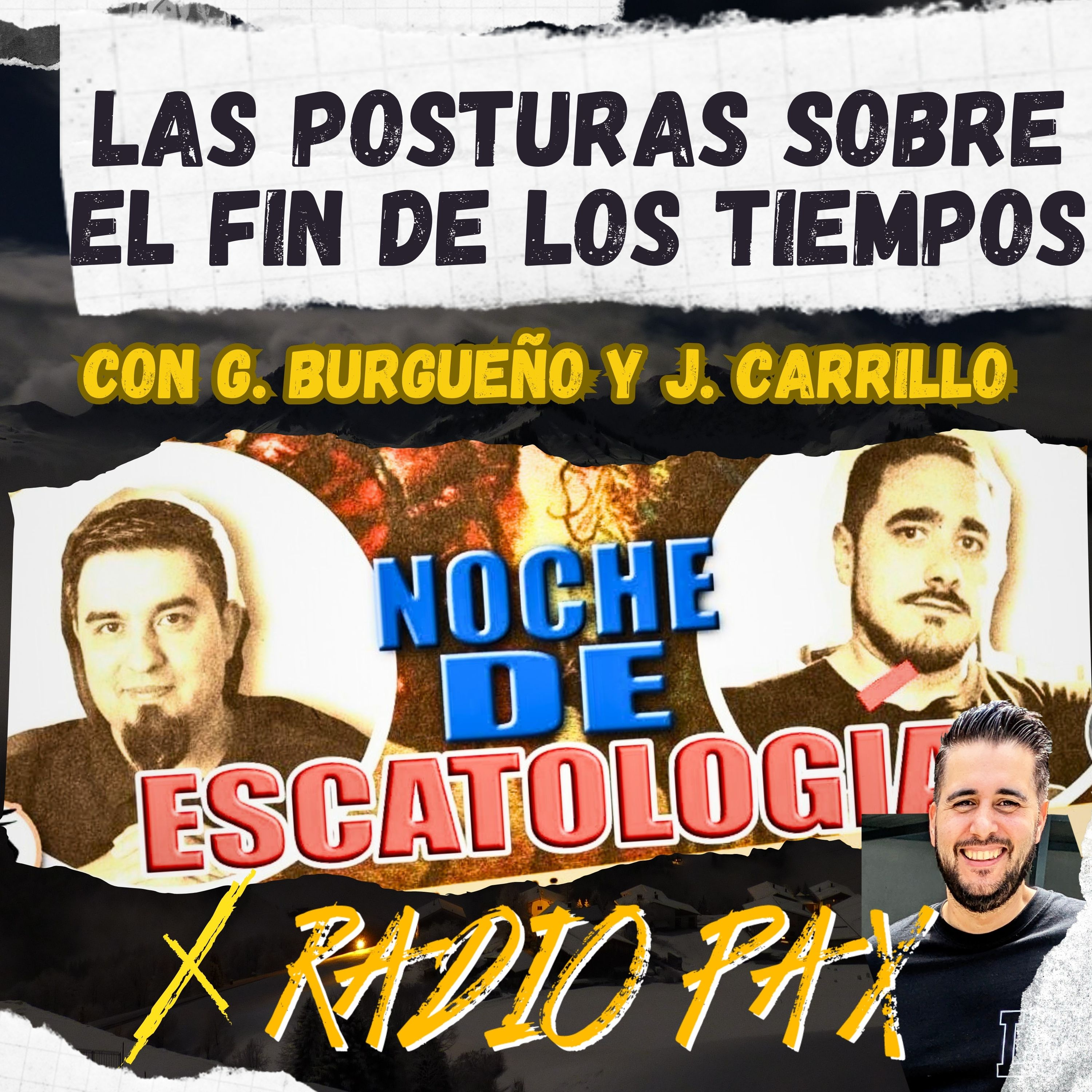 G. Burgueño y J. Carrillo - "Posturas sobre el fin de los tiempos" 🕊️⏳ Radio Pax #89 episode artwork