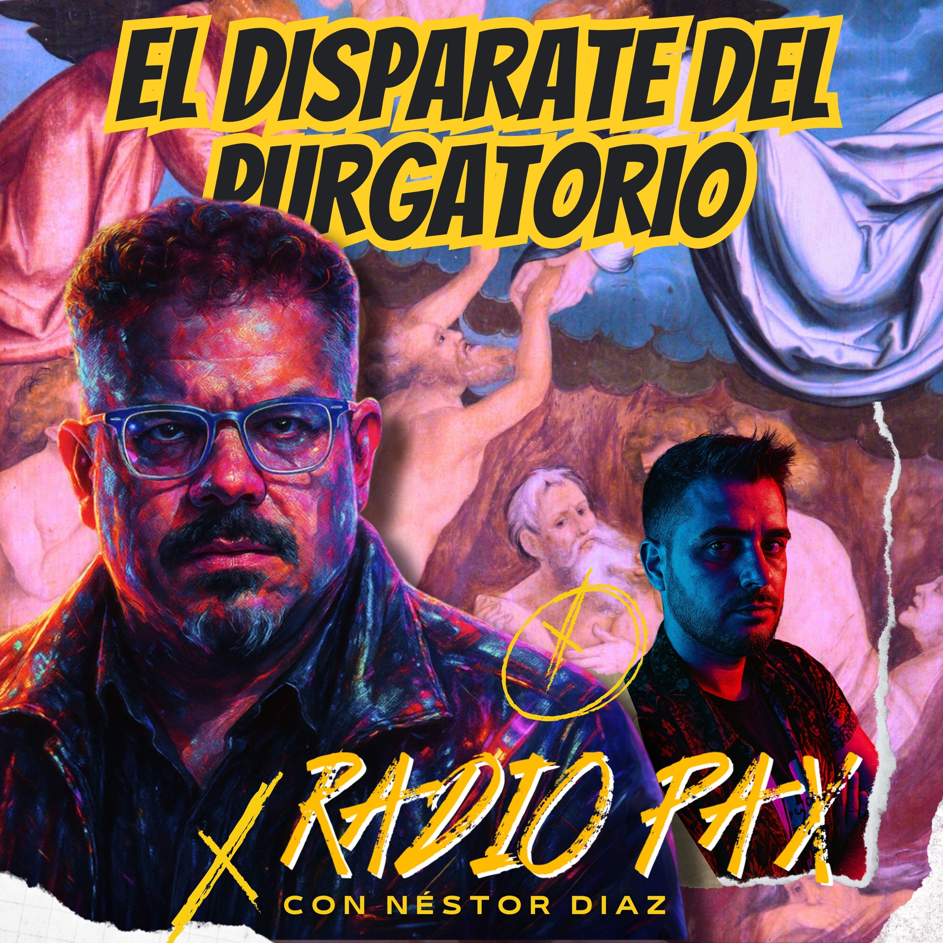 Néstor Díaz - "El disparate del purgatorio" 🔥🤓 Radio Pax #97 episode artwork