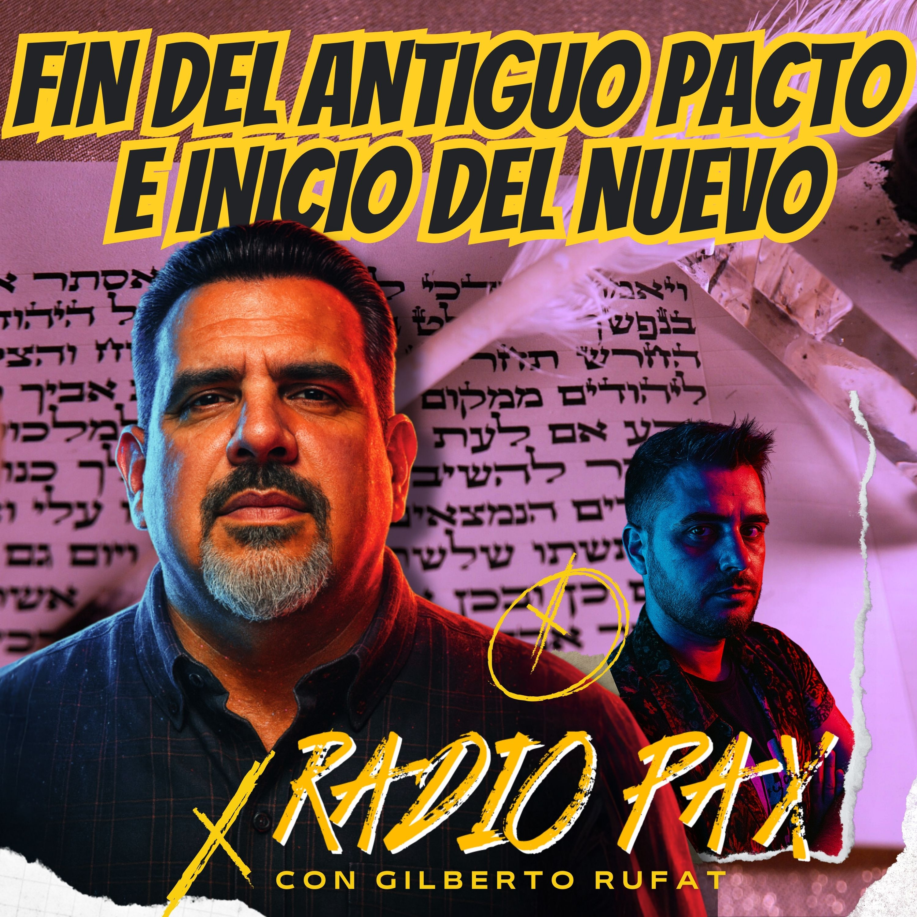 Gilberto Rufat - "Fin del antiguo pacto e inicio del nuevo" 📜✨ Radio Pax #102 episode artwork