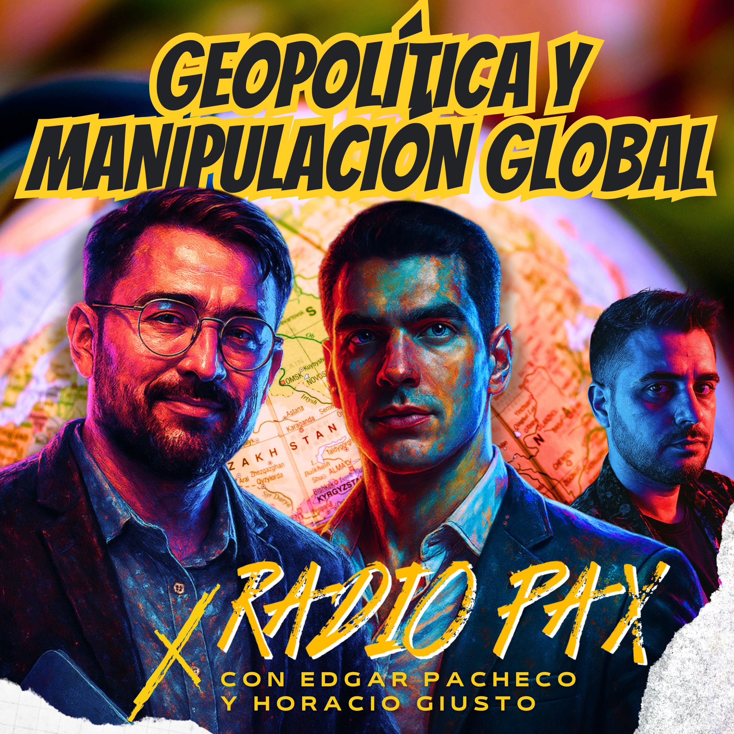 Pacheco y Giusto - "Geopolítica y manipulación global" 🚨🧠 Radio Pax #110 episode artwork