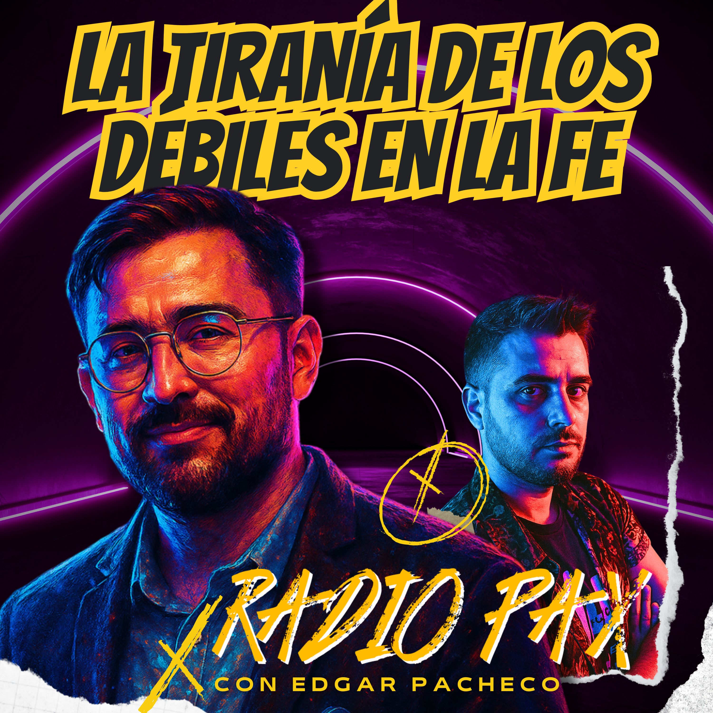 E. Pacheco - "La tiranía de los débiles en la fe" 👀🤔 Radio Pax #126 episode artwork