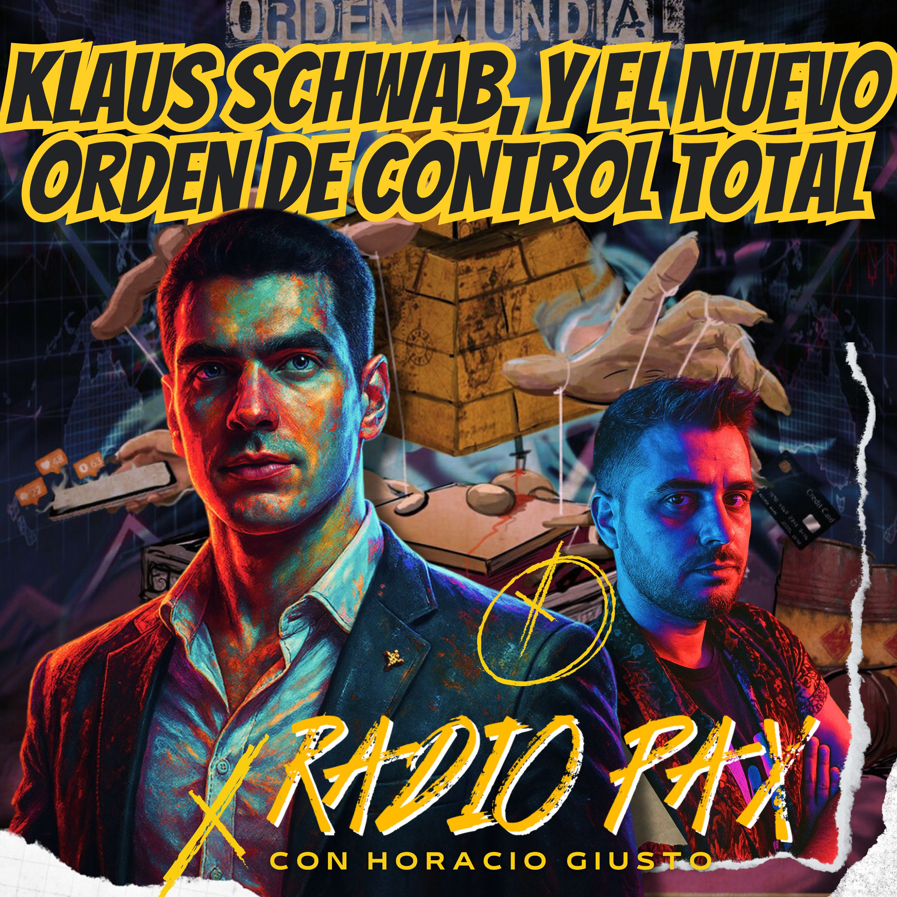 H. Giusto - "Klaus Schwab y el nuevo orden de control total" 🤖😈 Radio Pax #128 episode artwork