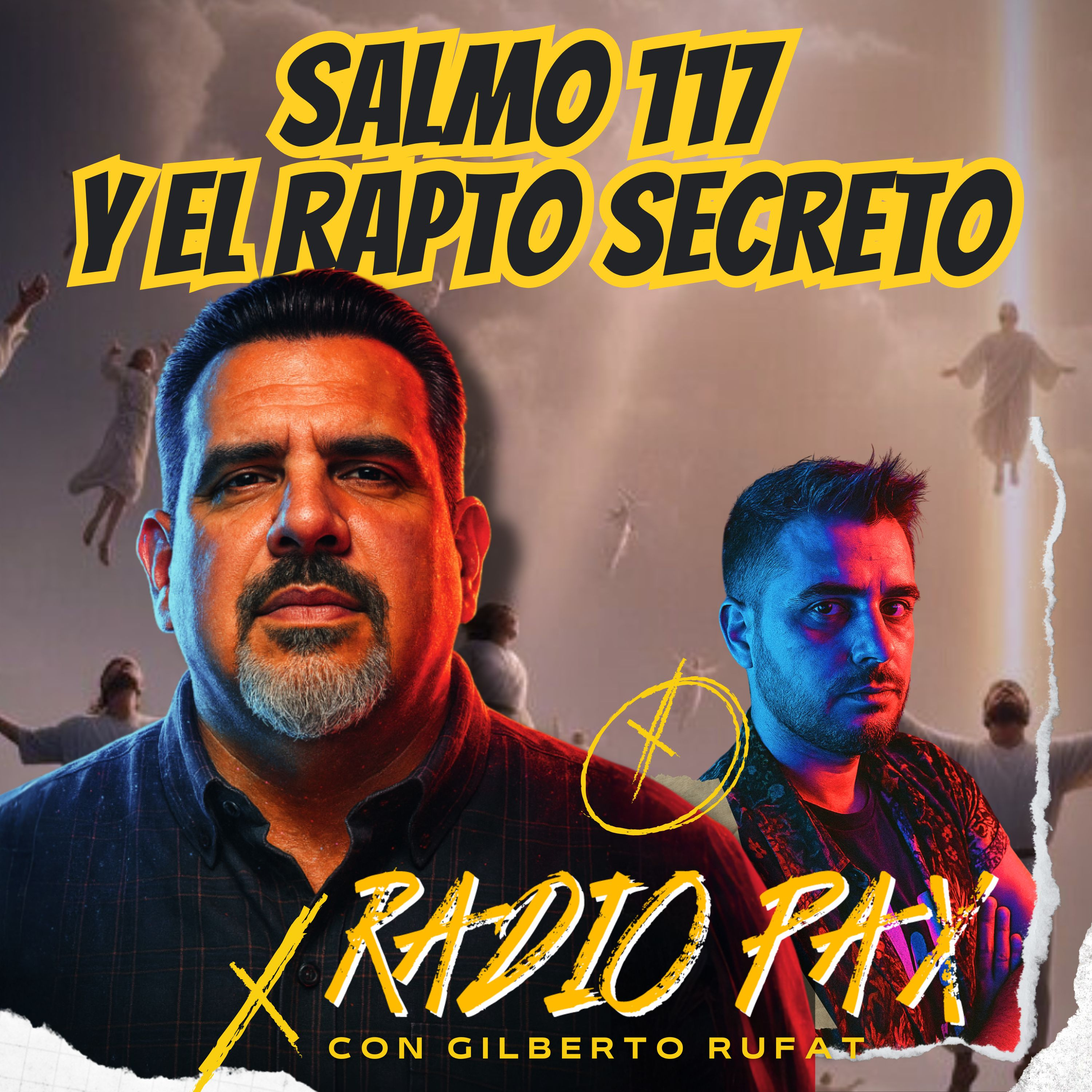 G. Rufat - "Salmo 117 y el rapto secreto" ⚔️📖 Radio Pax #137 episode artwork