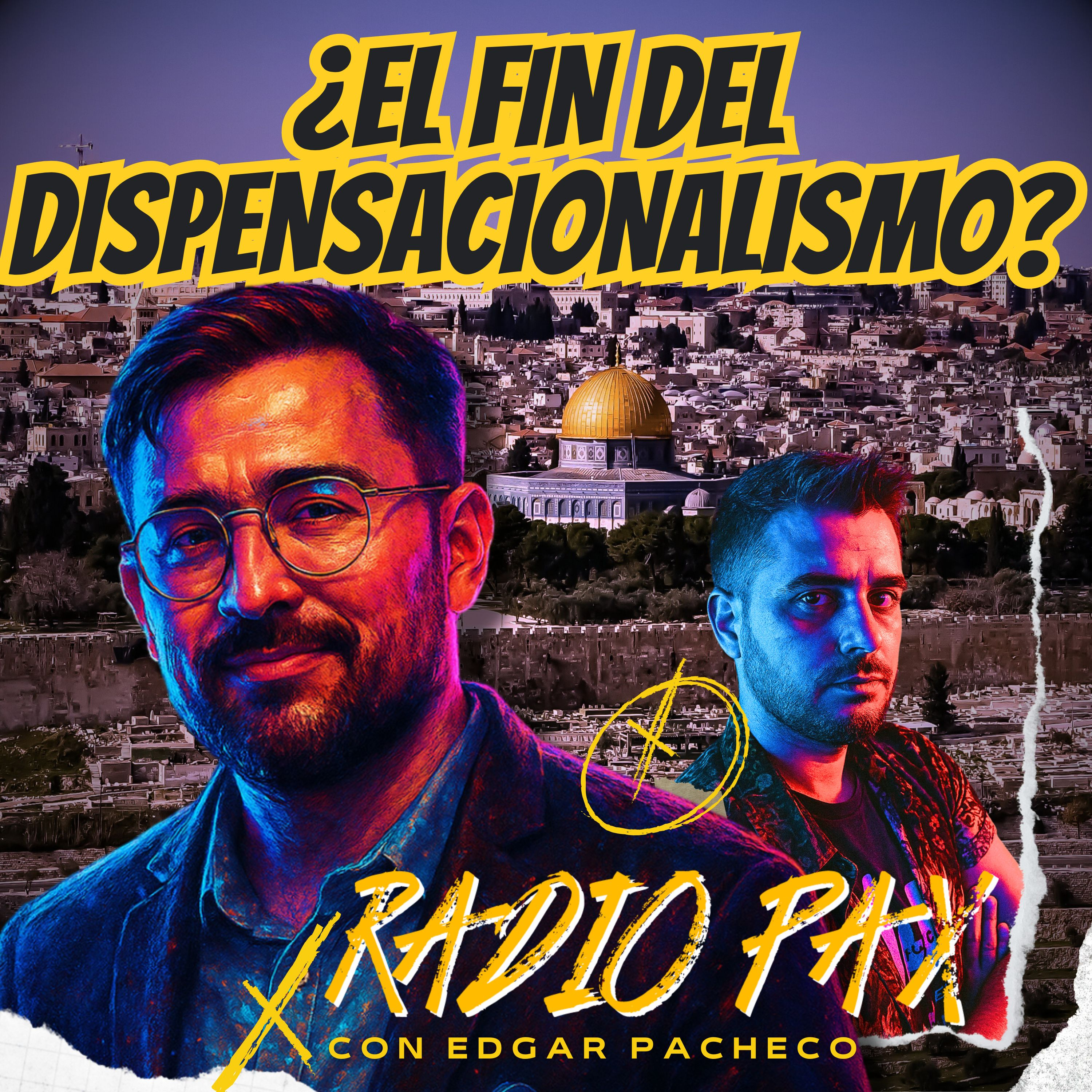 E. Pacheco - "¿Es el fin del dispensacionalismo?" 👀🤔 Radio Pax #142 episode artwork