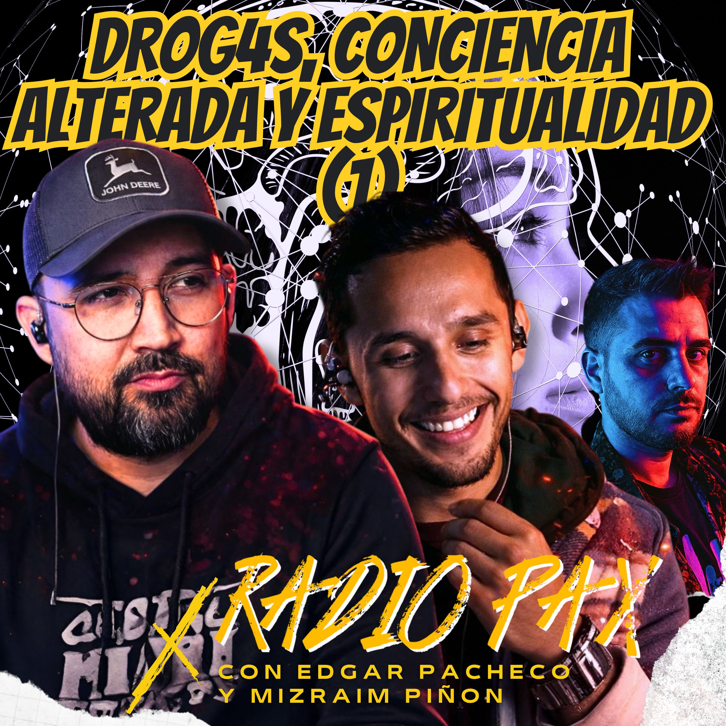 Pacheco y Piñón - "Drog4s, conciencia alterada y espiritualidad (I)" 👽🍭​ Radio Pax #153