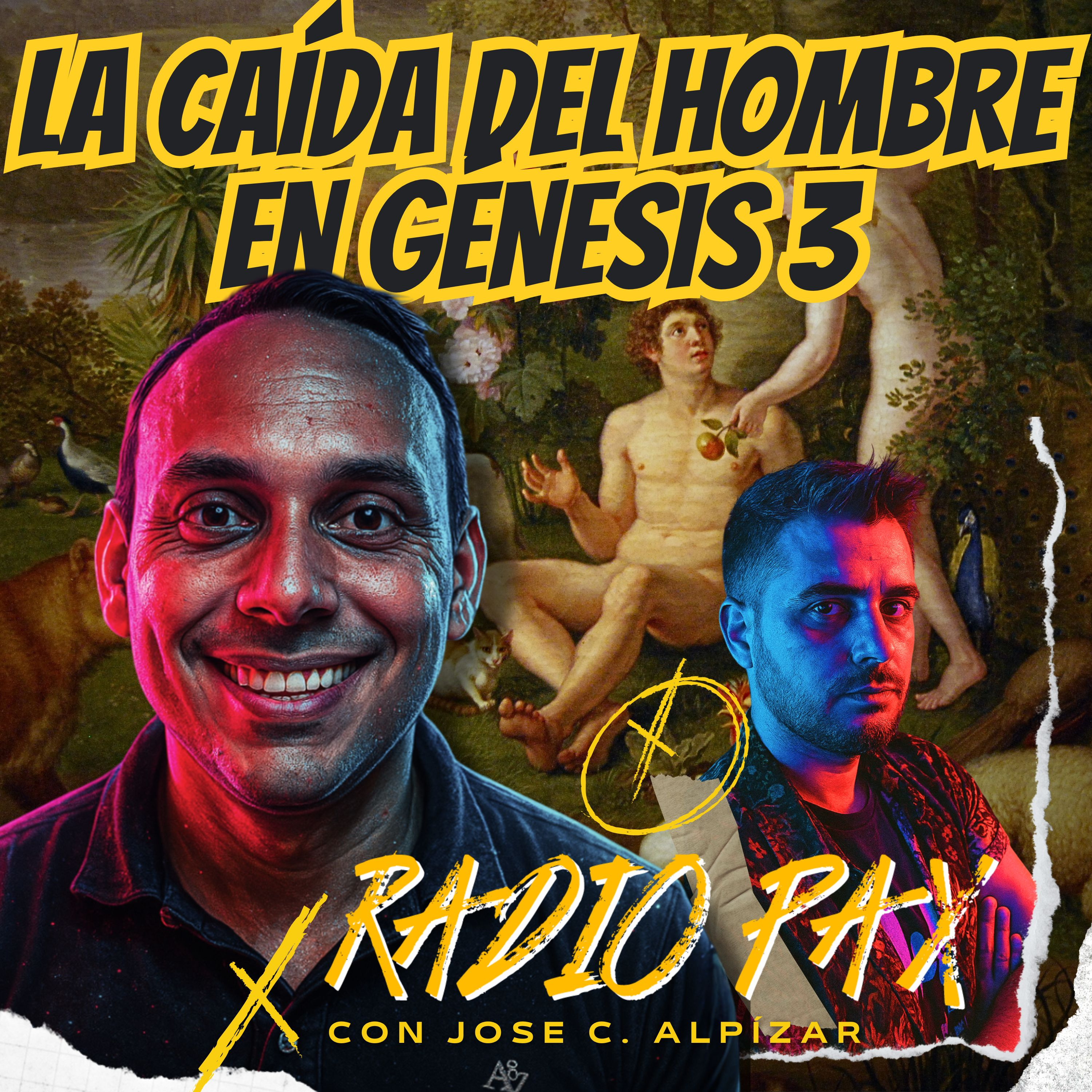 J.C. Alpízar - "La caída del hombre en Génesis 3" 📜 Radio Pax #160
