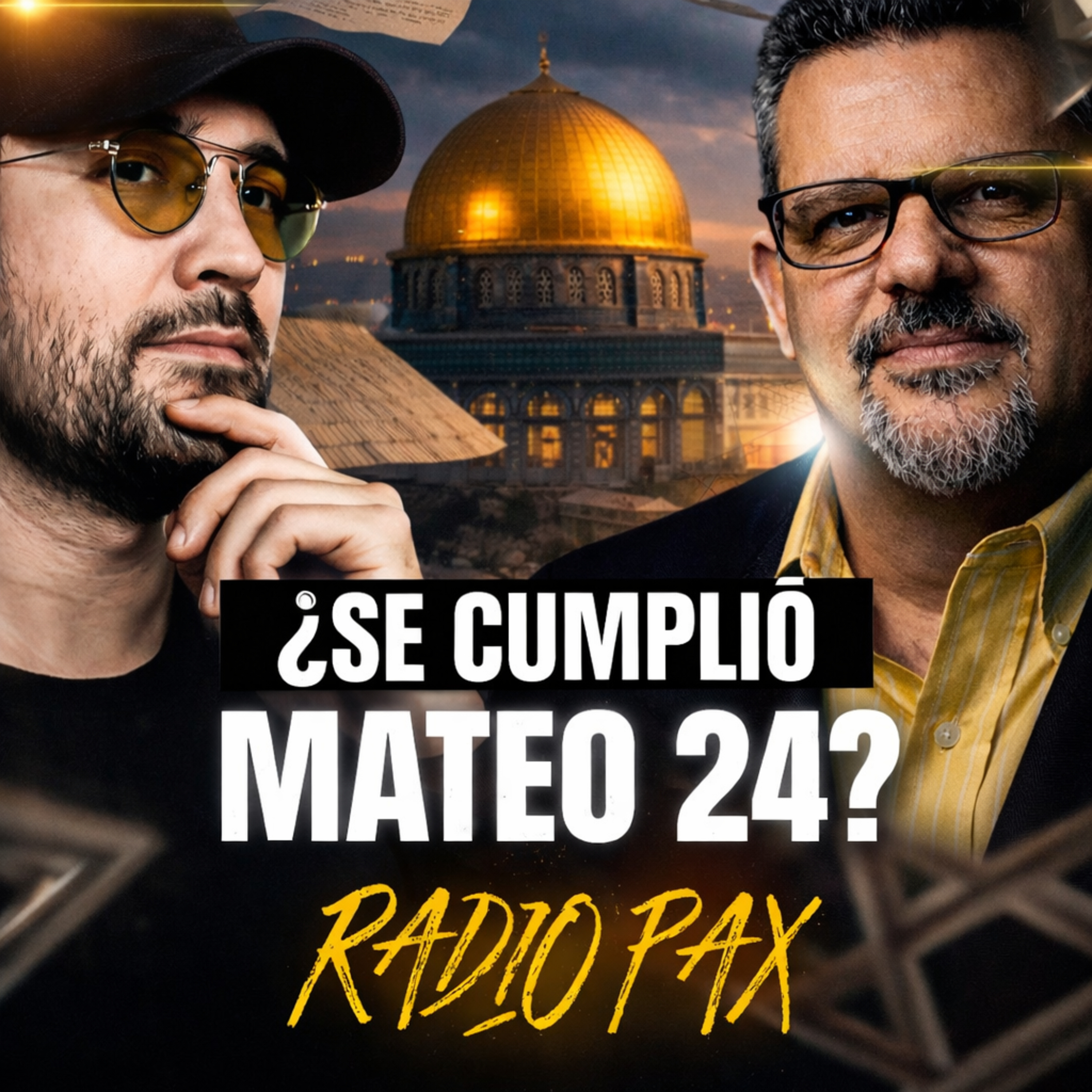 Rufat y Pacheco - "¿Se cumplió Mateo 24?" 🌐​🔥​ Radio Pax #172 episode artwork
