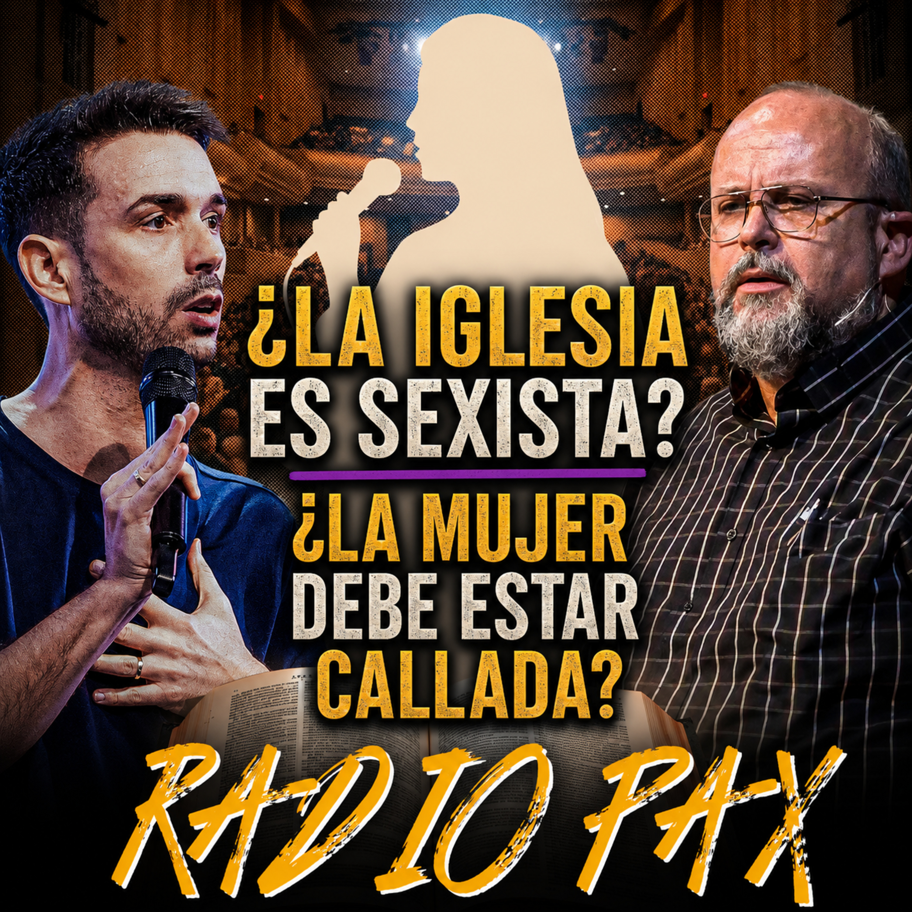 Arroyo y Valdés - "¿Iglesia sexista? ¿La mujer debe callar?" 🔥🕍 Radio Pax #194