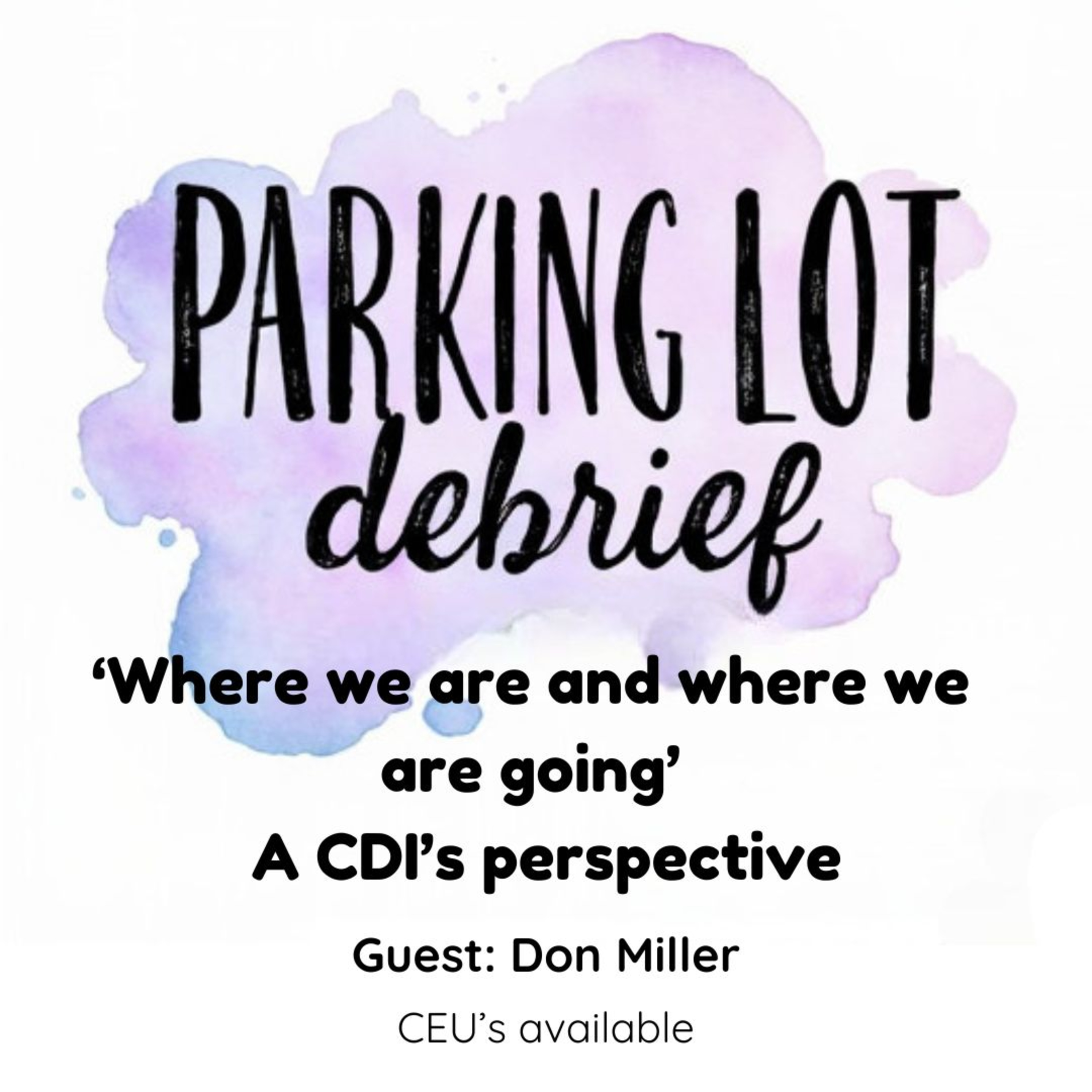 Parking Lot Debrief