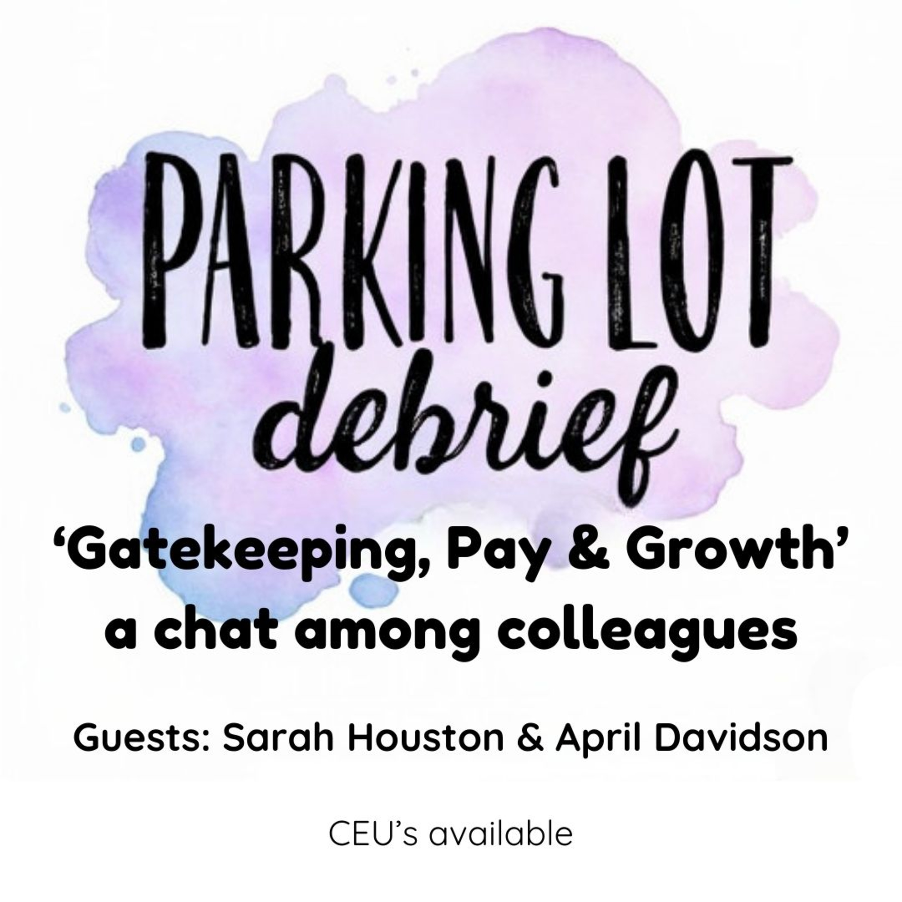 Gatekeeping, Pay & Growth- a chat among colleagues episode artwork