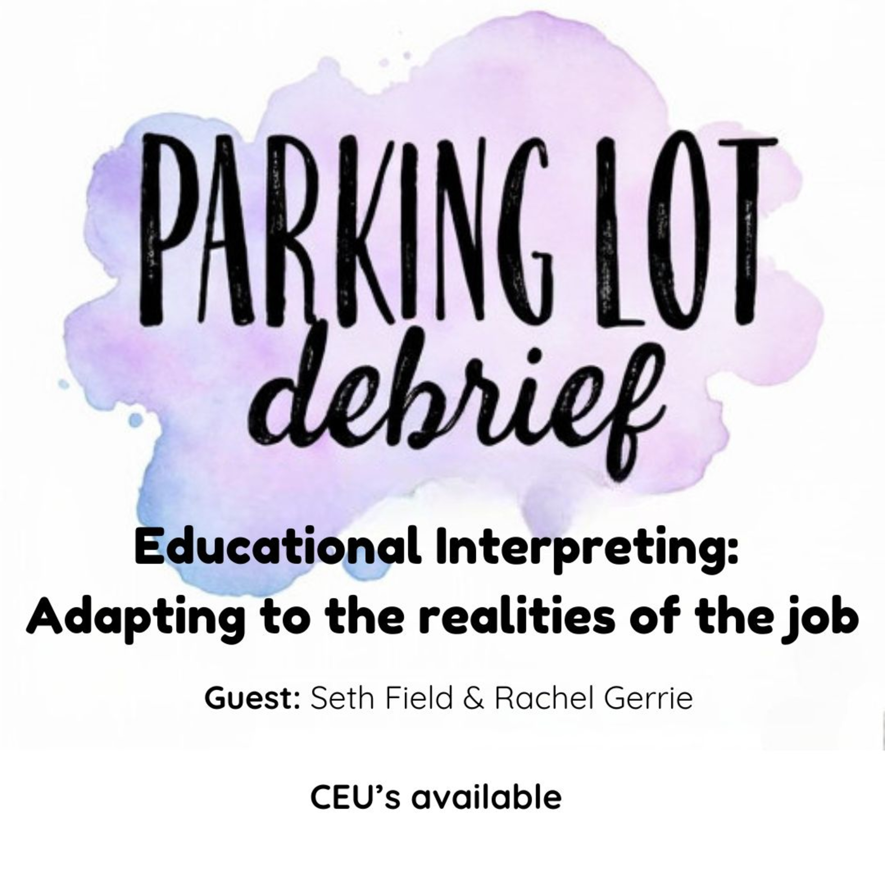 Educational Interpreting: Adapting to the realities of the job episode artwork