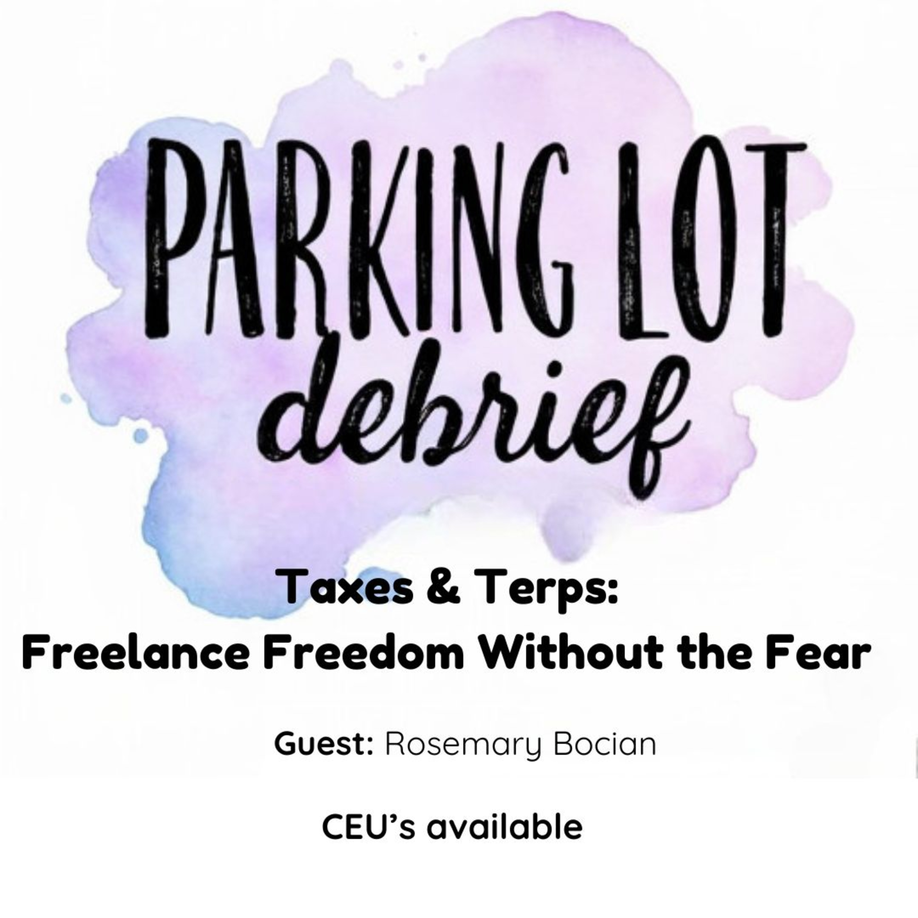 Taxes & Terps: Freelance Freedom Without the Fear  episode artwork