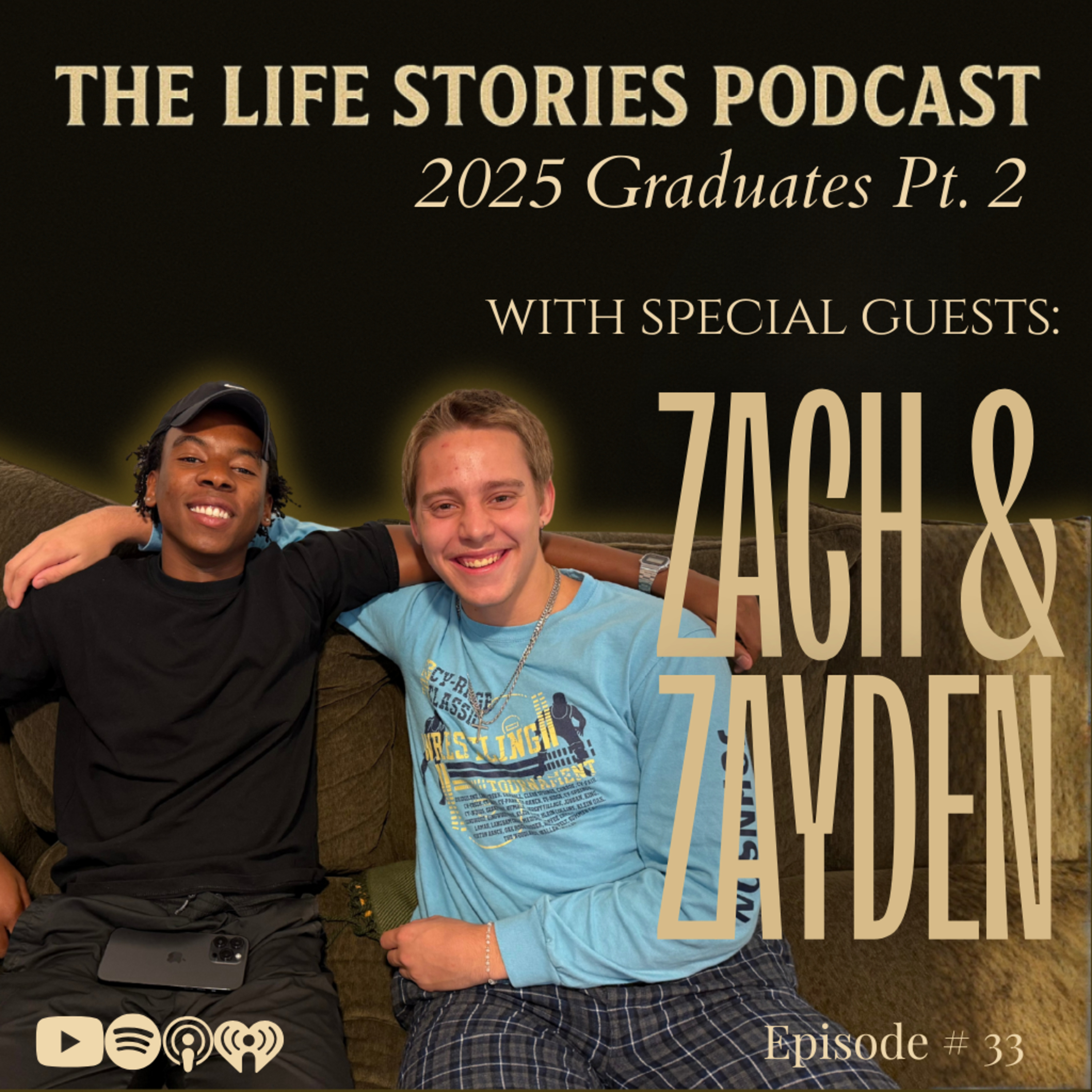 2025 Graduates Pt. 2 With Zach and Zayden episode artwork