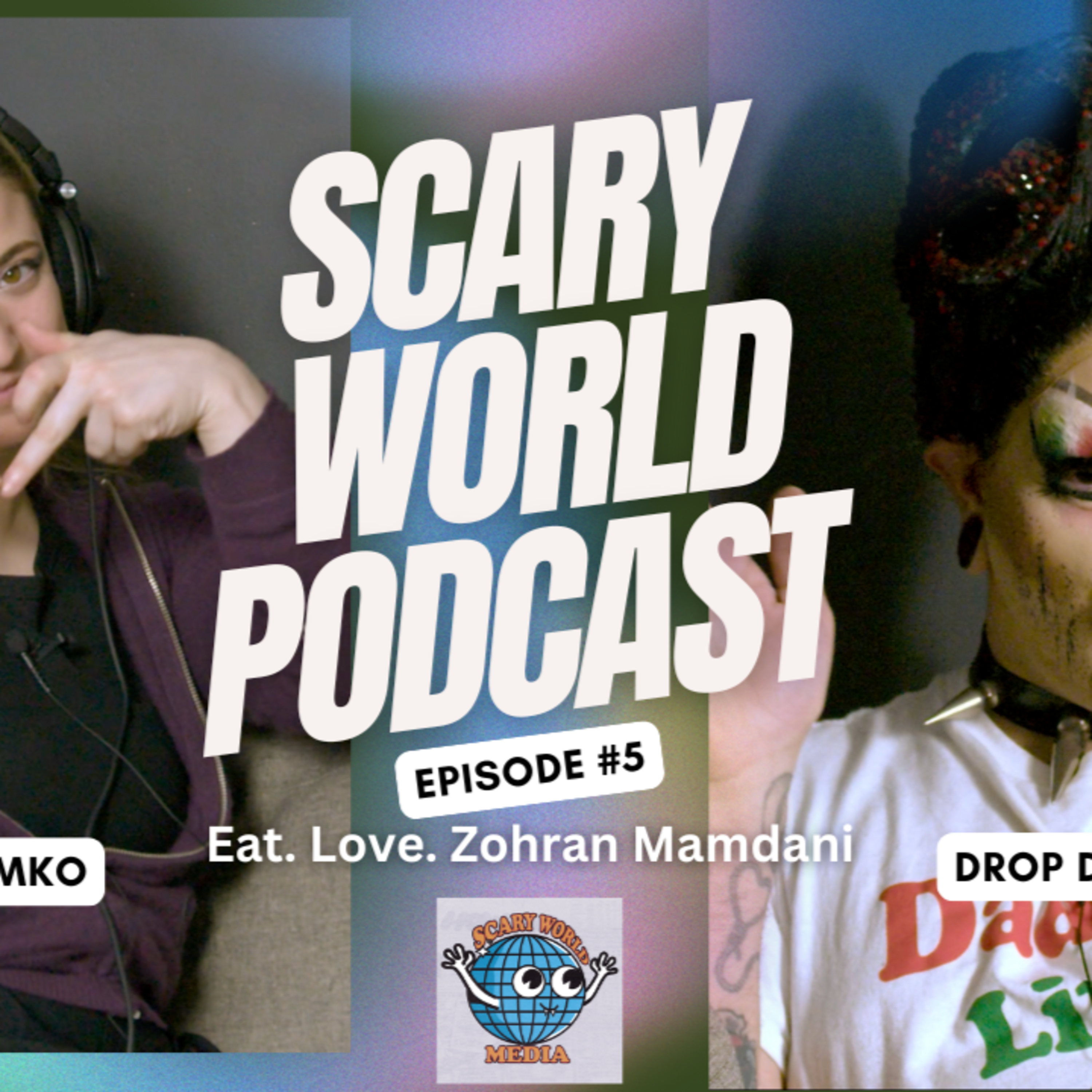 Eat. Love. Zohran Mamdani w/ Drop Dead Joe