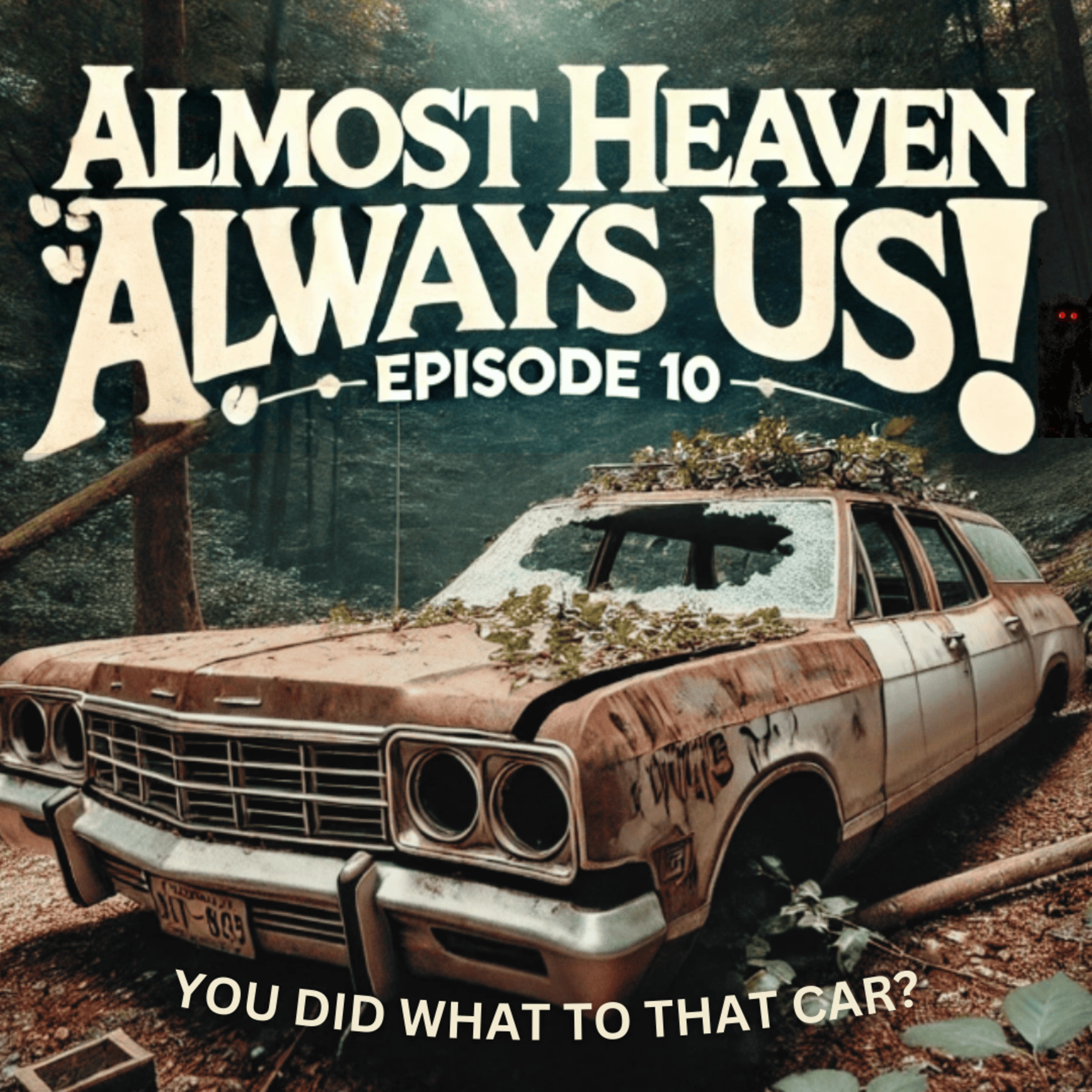 Ep10: What Did You Do To That Car? (Plus Secret Confessions) episode artwork