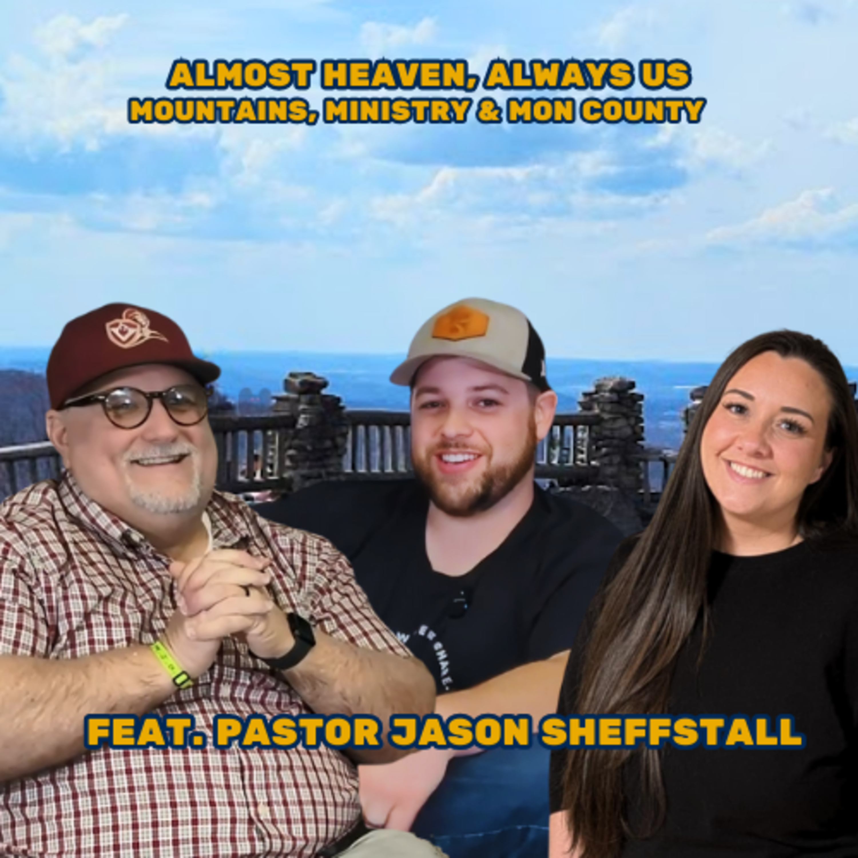 EP17: Mountains, Ministry, and Mon County feat. Pastor Jason Sheffstall episode artwork