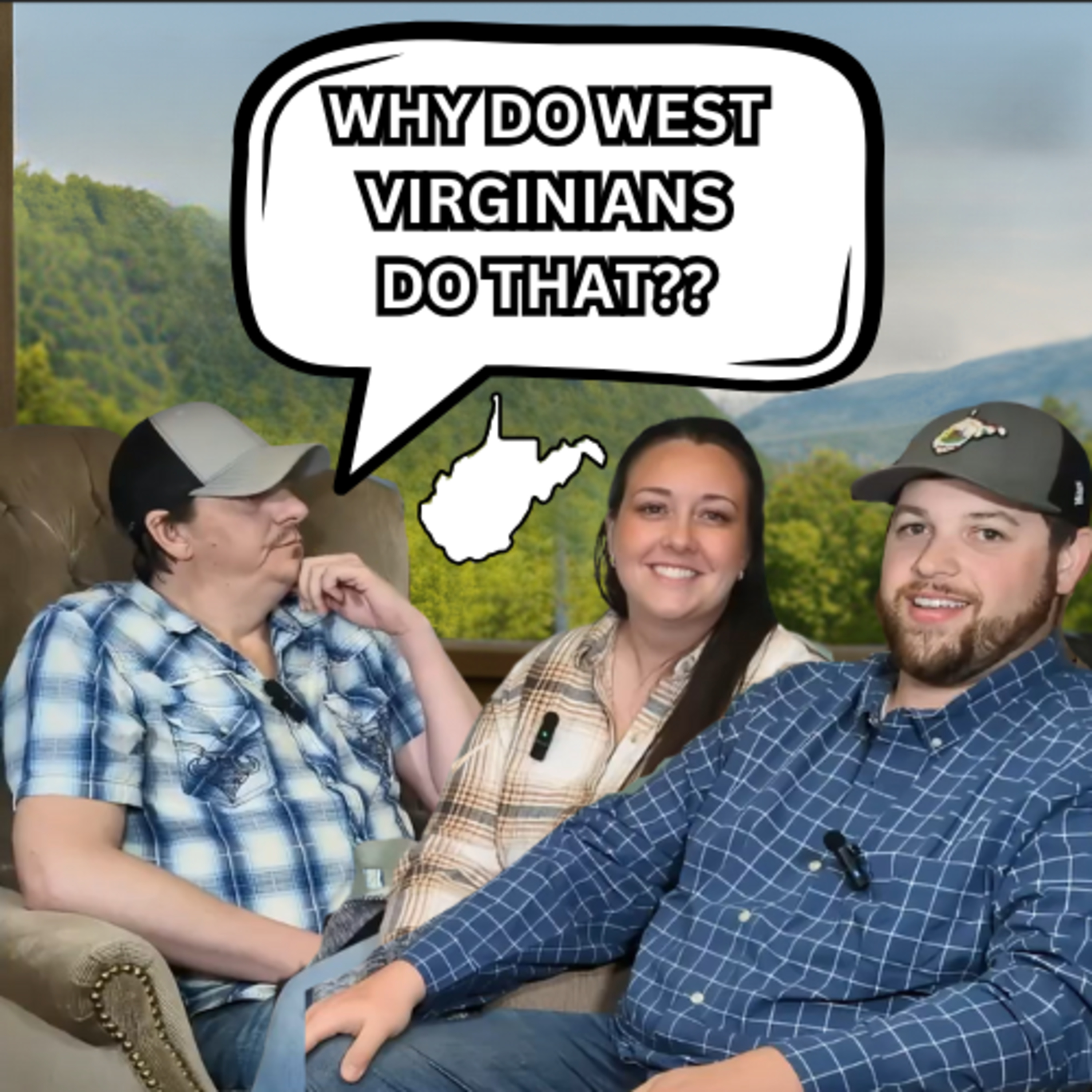 Ep22: The Most Asked Questions About West Virginia — Answered by Real Locals episode artwork