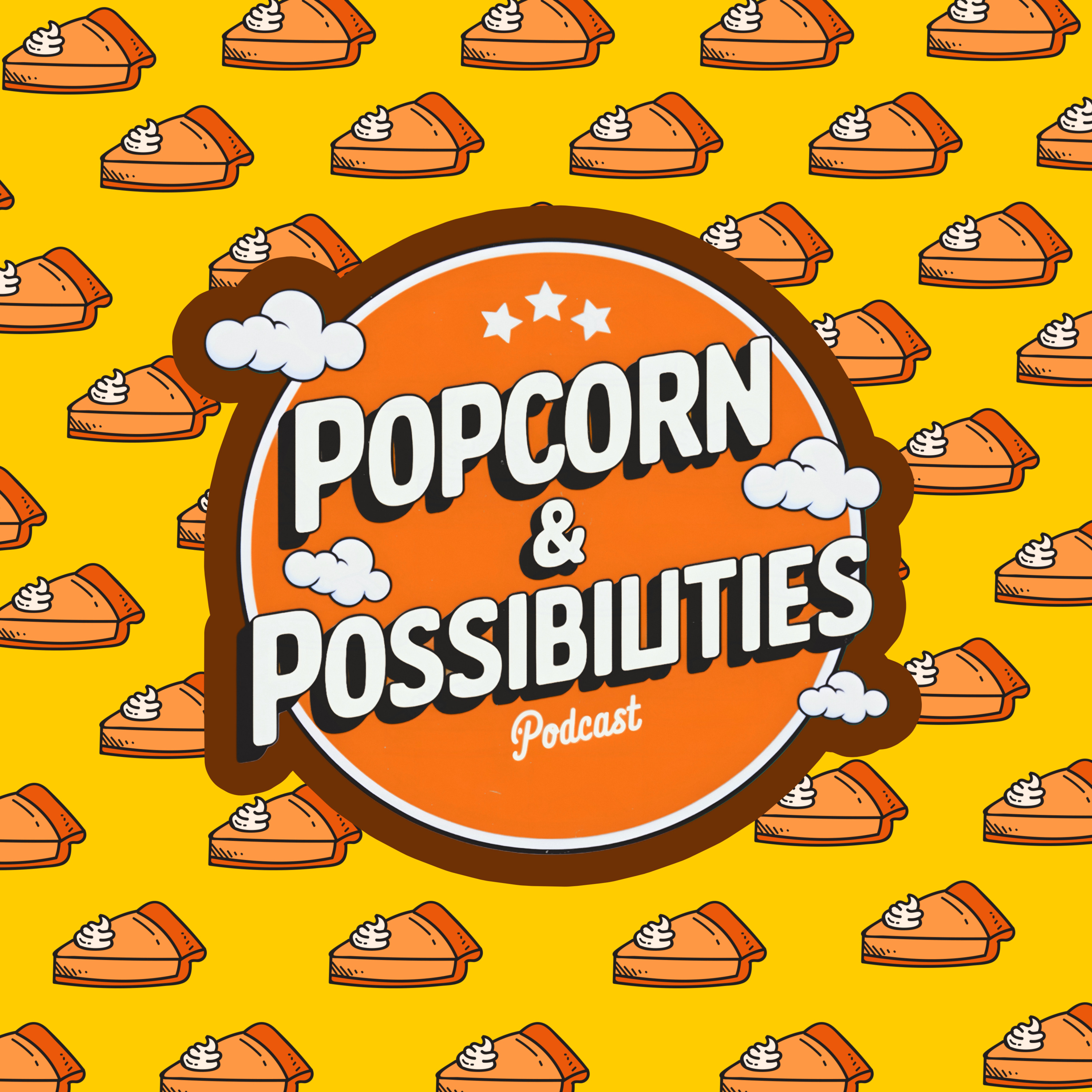 Popcorn and Possibilities