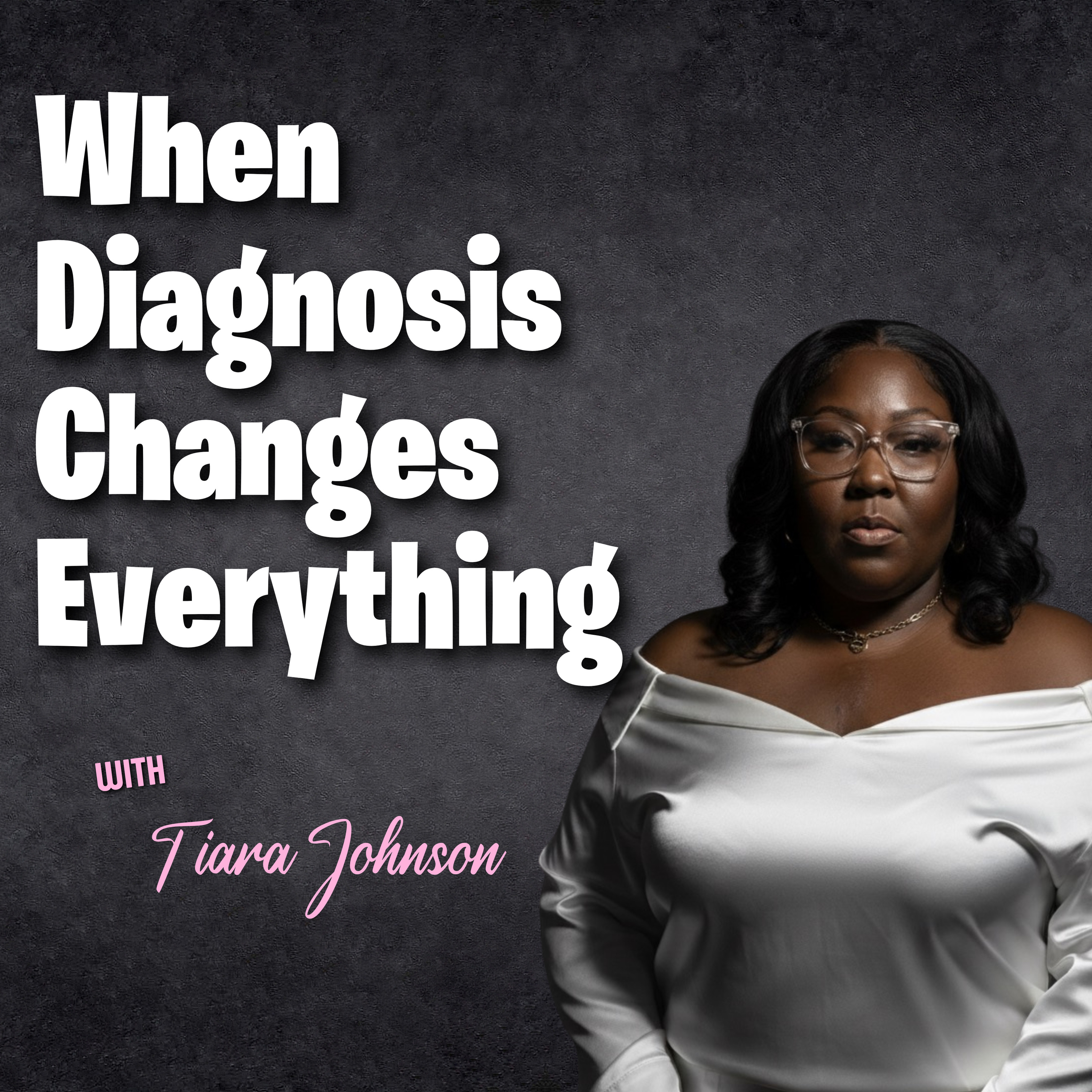 When diagnosis changes everything… episode artwork