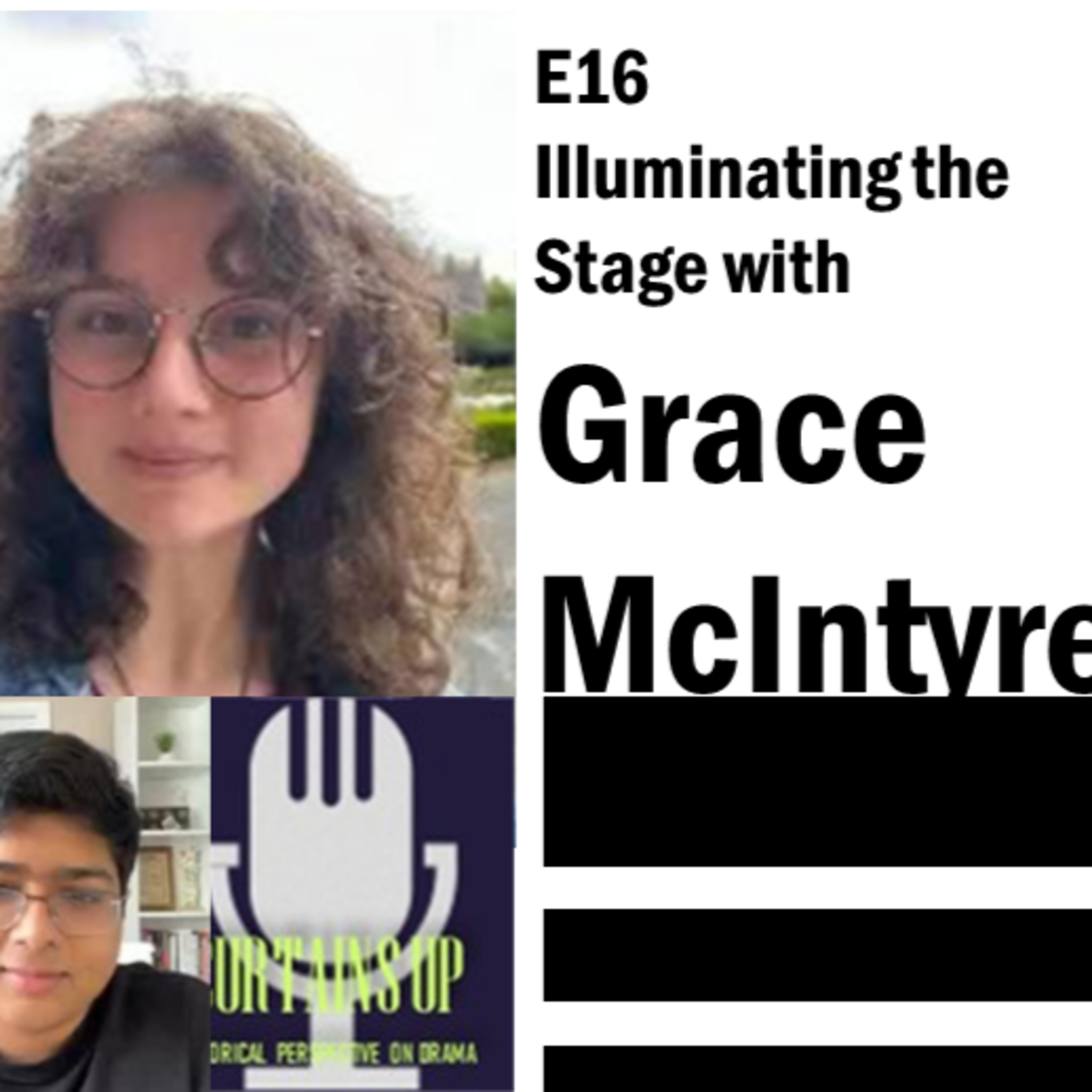 E16: Illuminating the Stage: A Conversation with Grace McIntyre