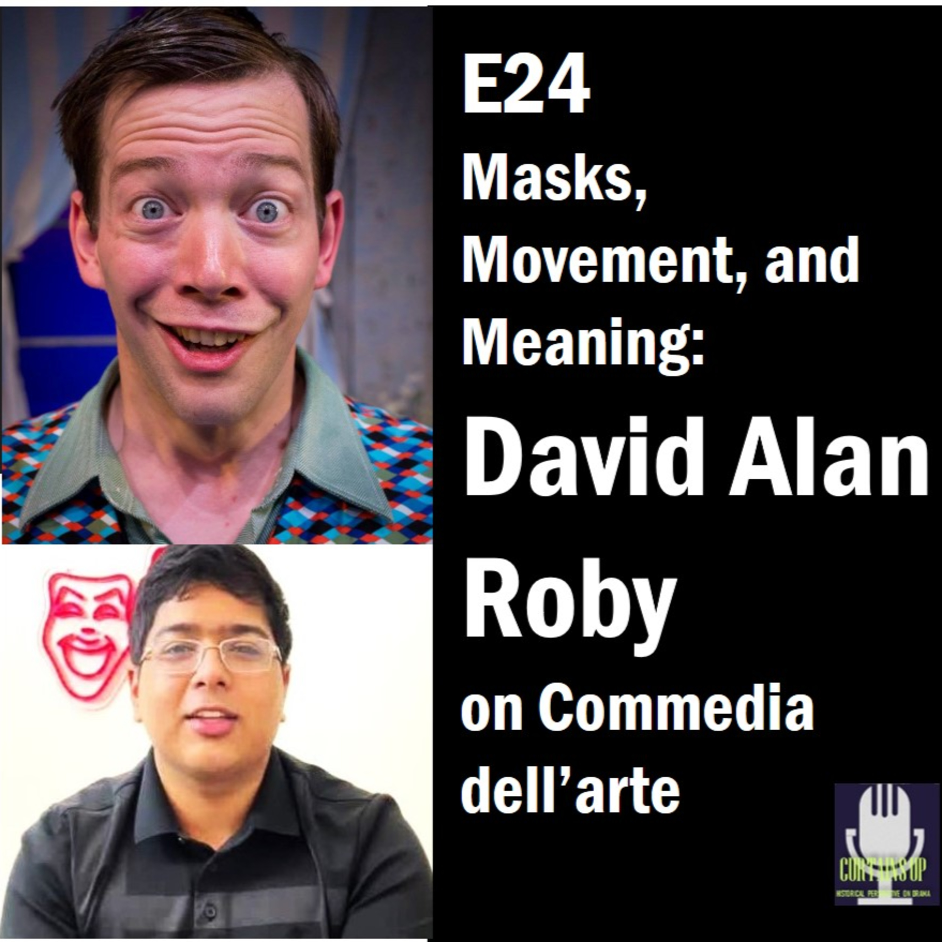 E24: Masks, Movement, and Meaning: David Alan Roby on Commedia dell’arte episode artwork
