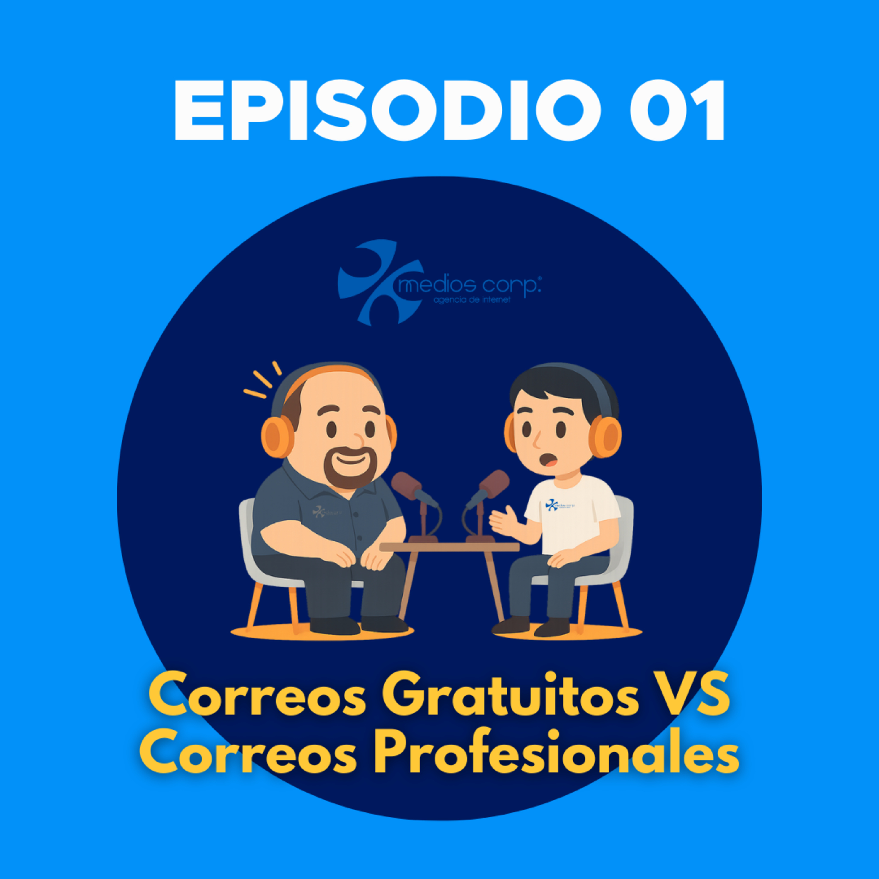 Ep001 | Correos Electrónicos Gratuitos vs Profesionales episode artwork
