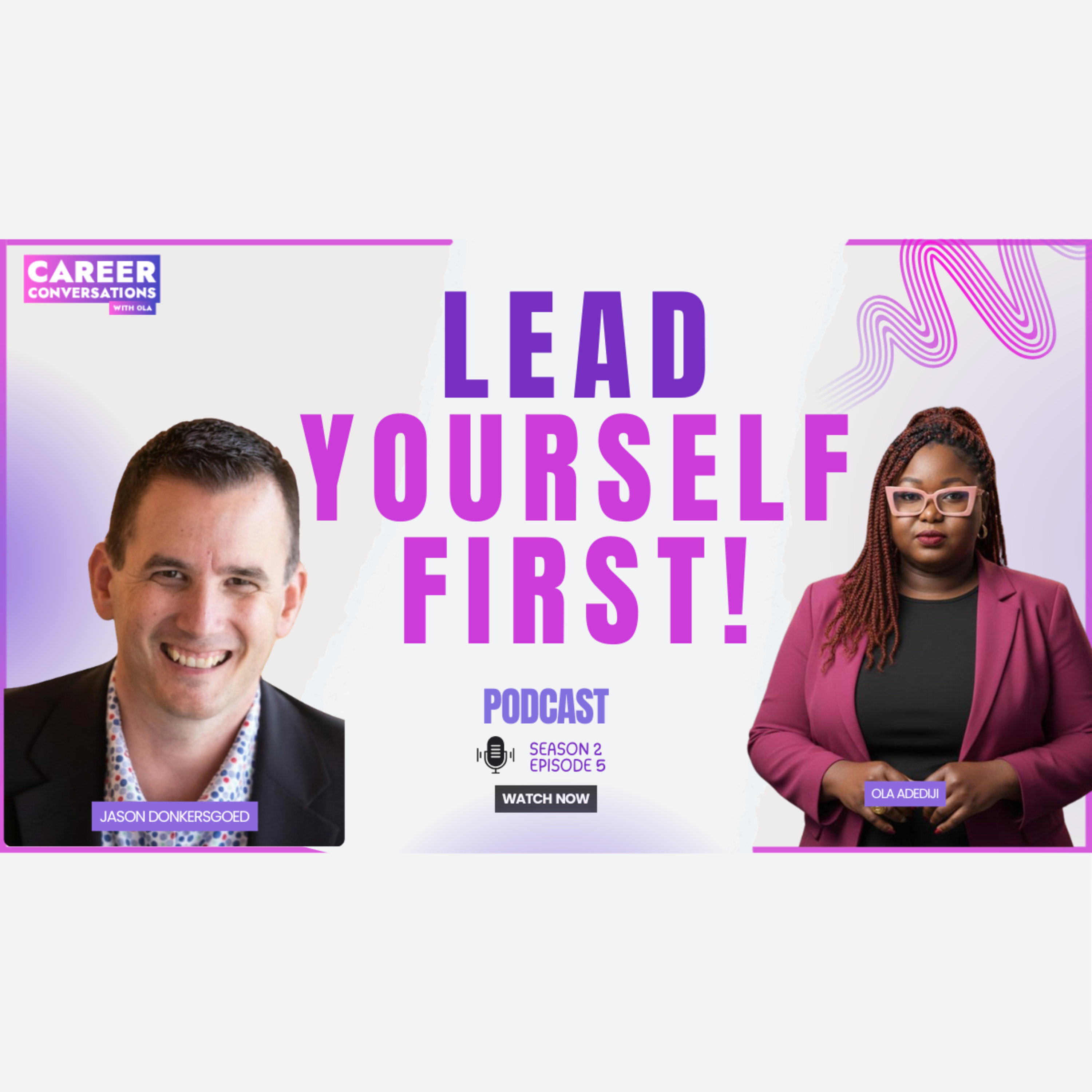 Lead Yourself First: Most Professionals Get This Wrong | with Jason Donkergoed | S2E5 episode artwork