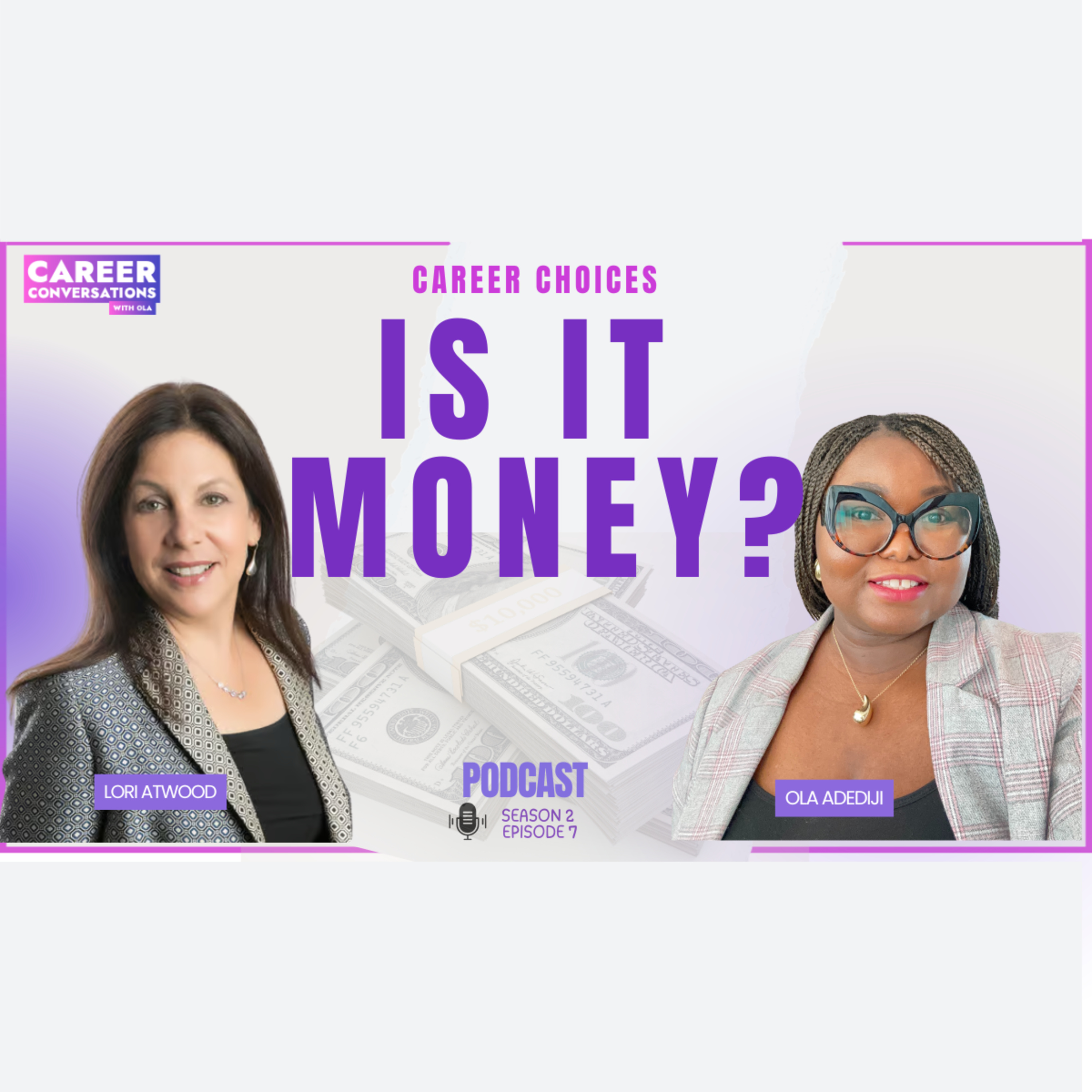 Is Money Quietly Controlling Your Career? | Lori Atwood | S2E7 episode artwork