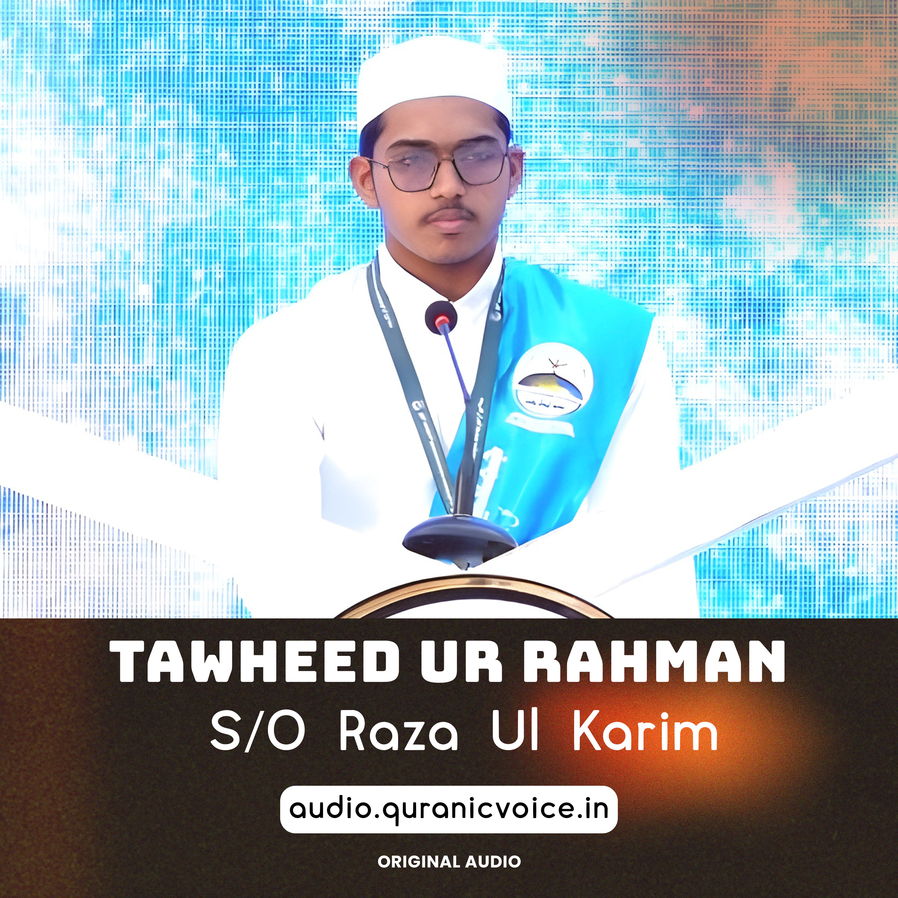 Tawheed Ur Rahman Son Of Raza Ul Karim episode artwork