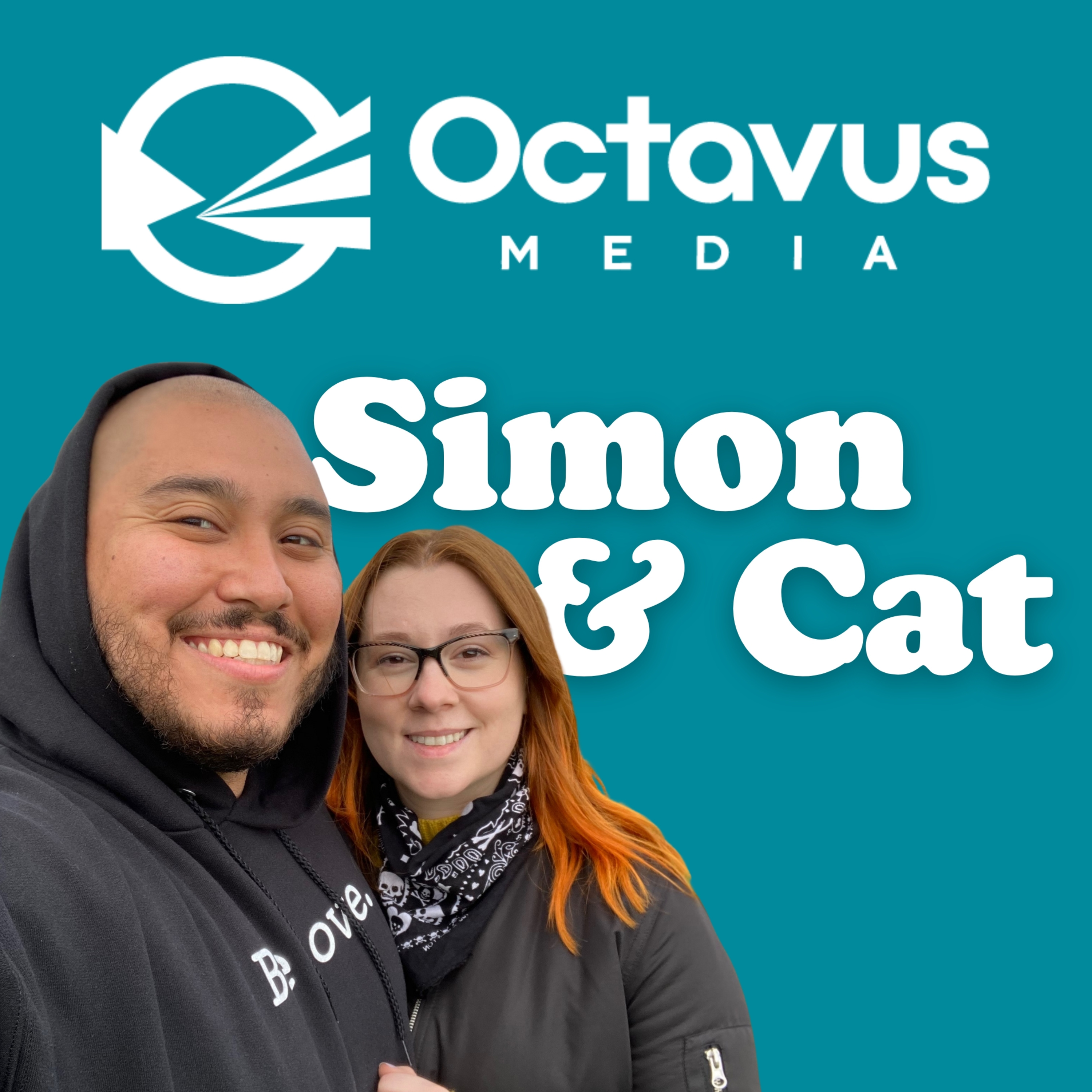 3: Cat & Simon - Octavus Media episode artwork